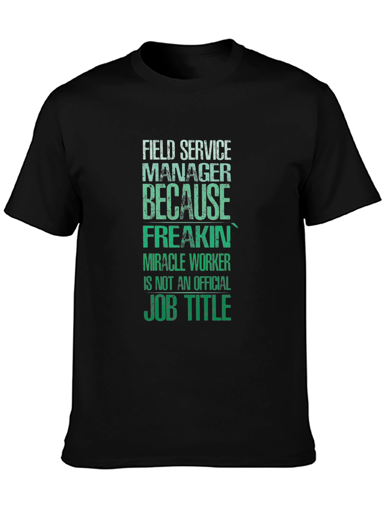 Black Field Service Manager T-Shirt view 3