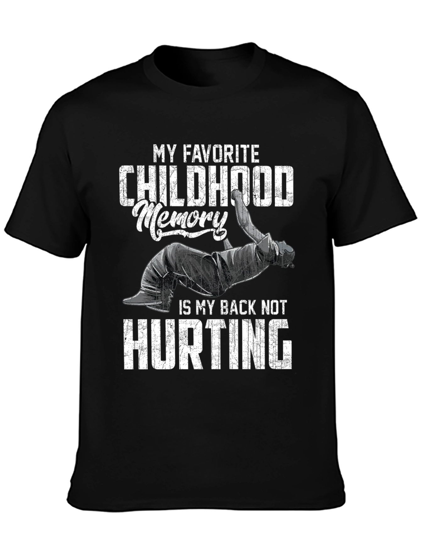 Black Funny Back Pain T-Shirt: Childhood Memory view 3