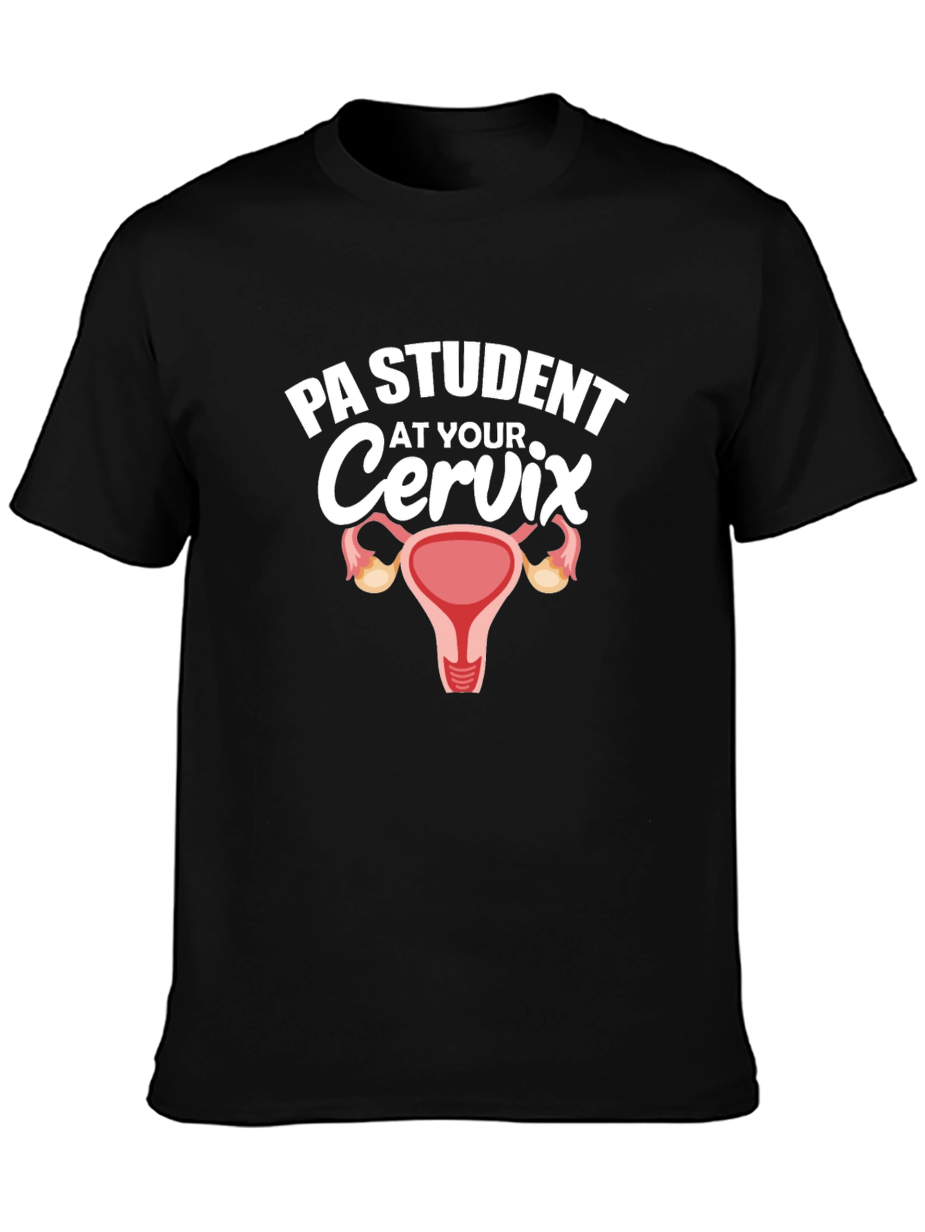 Black PA Student At Your Cervix Graphic T-Shirt view 3