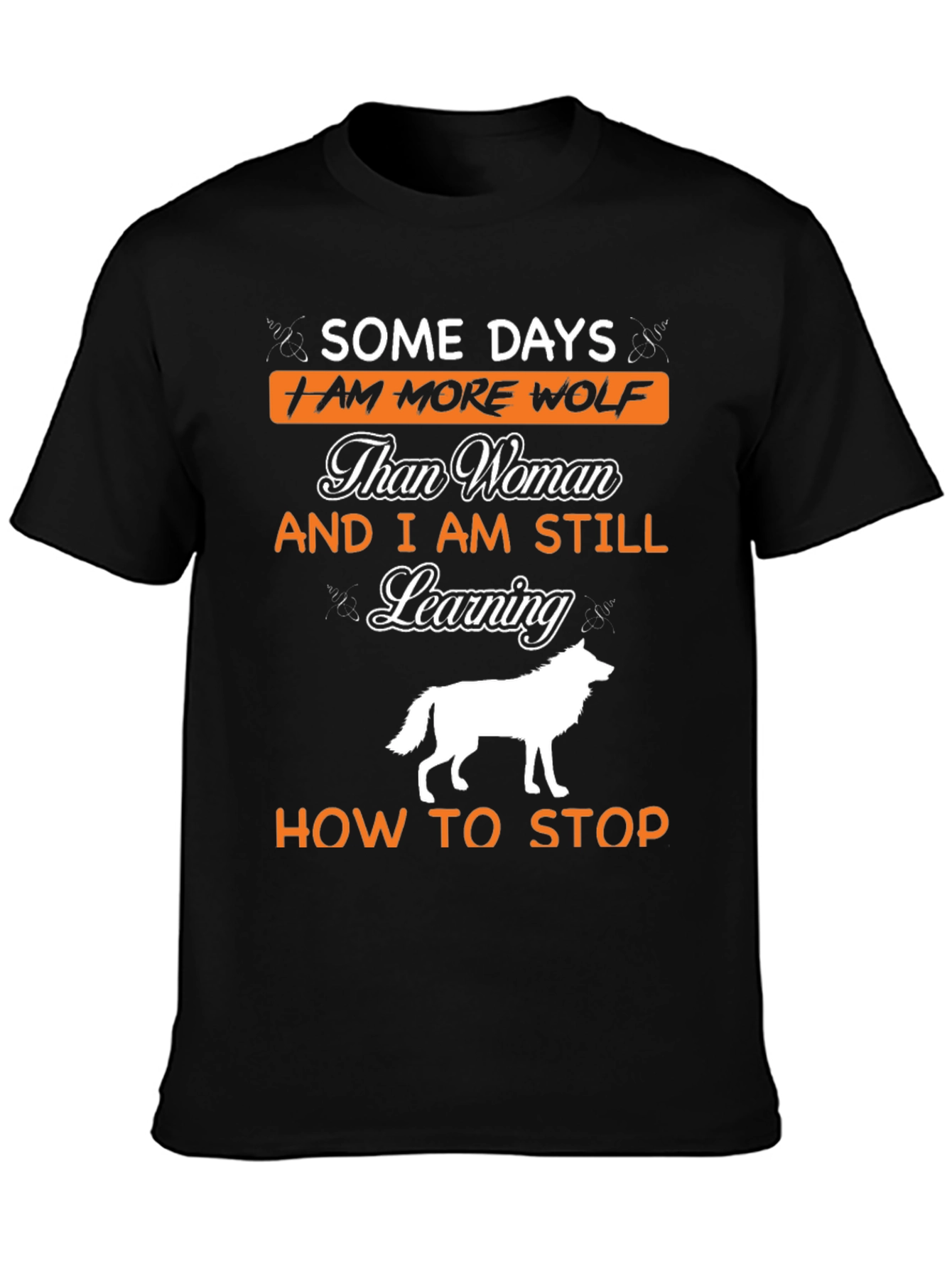 Black Some Days I am More Wolf T-Shirt view 3