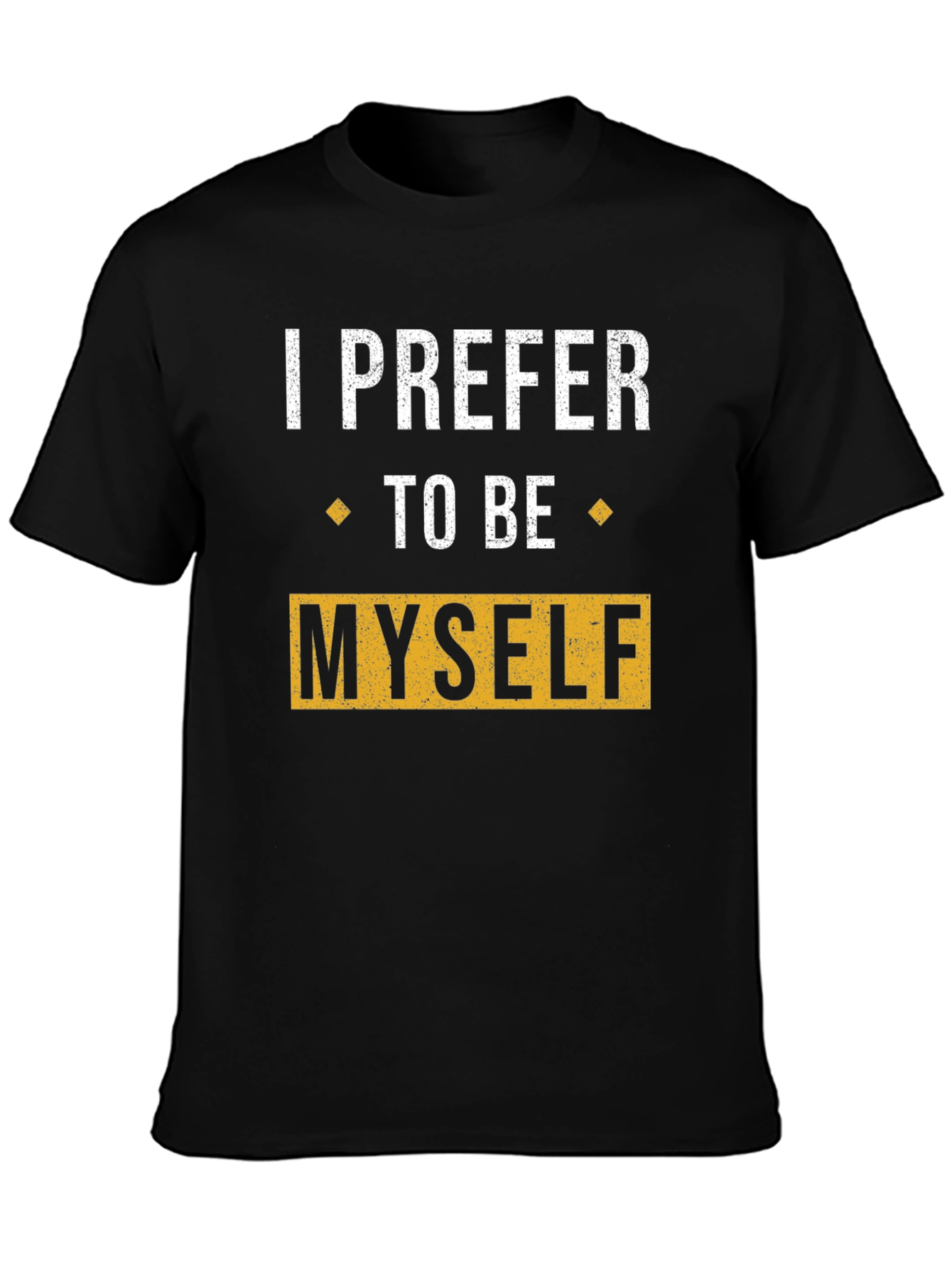 Black I Prefer To Be Myself Graphic T-Shirt view 3