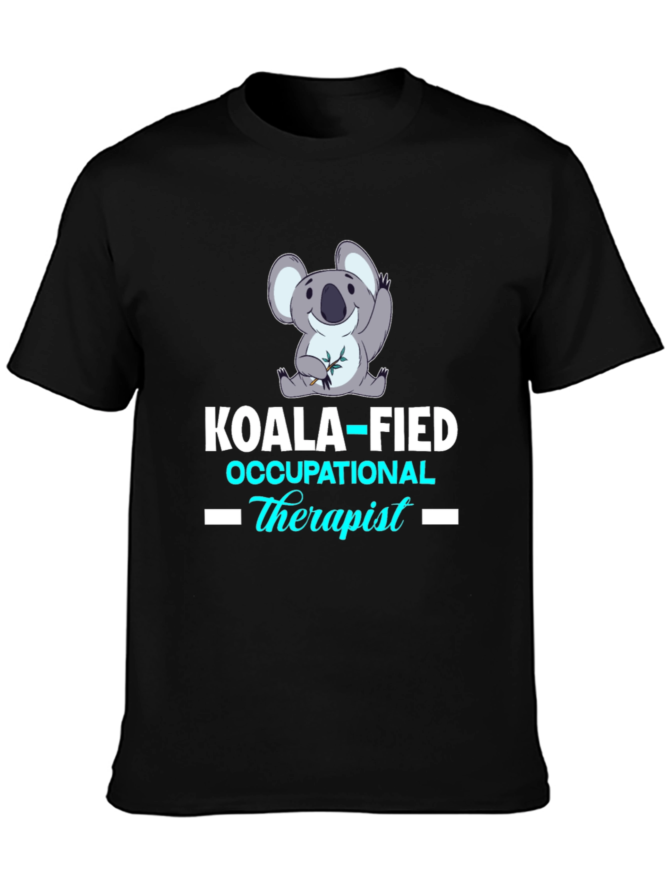 Black Koala-fied Occupational Therapist T-Shirt view 3