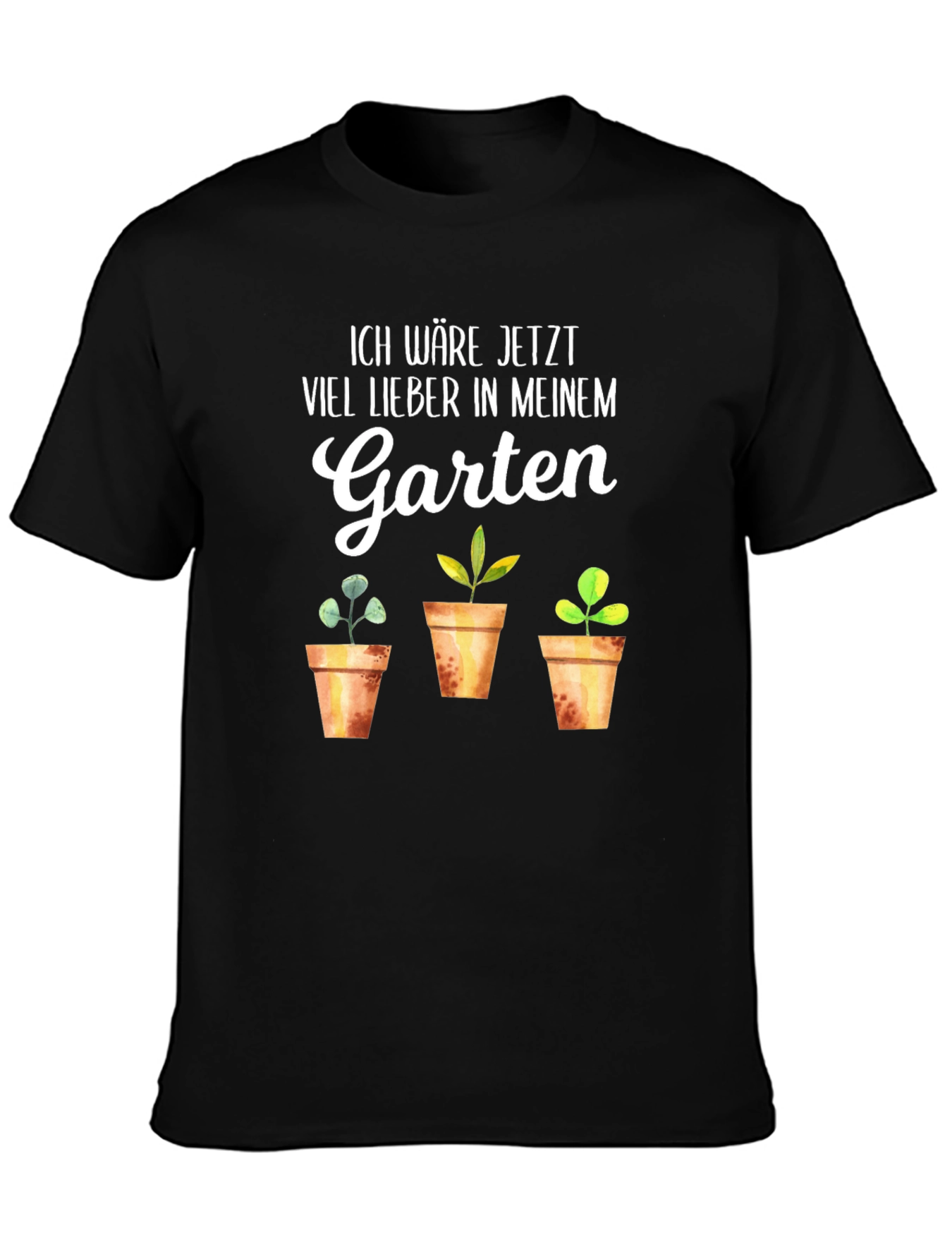 Black Ich Wäre Jetzt Viel Lieber in Meinem Garten T-Shirt view 3