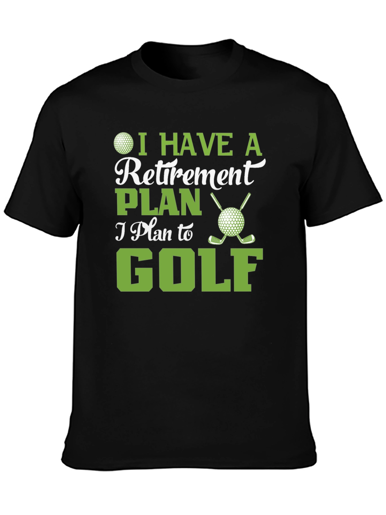 Black Retirement Plan Golf T-Shirt view 3
