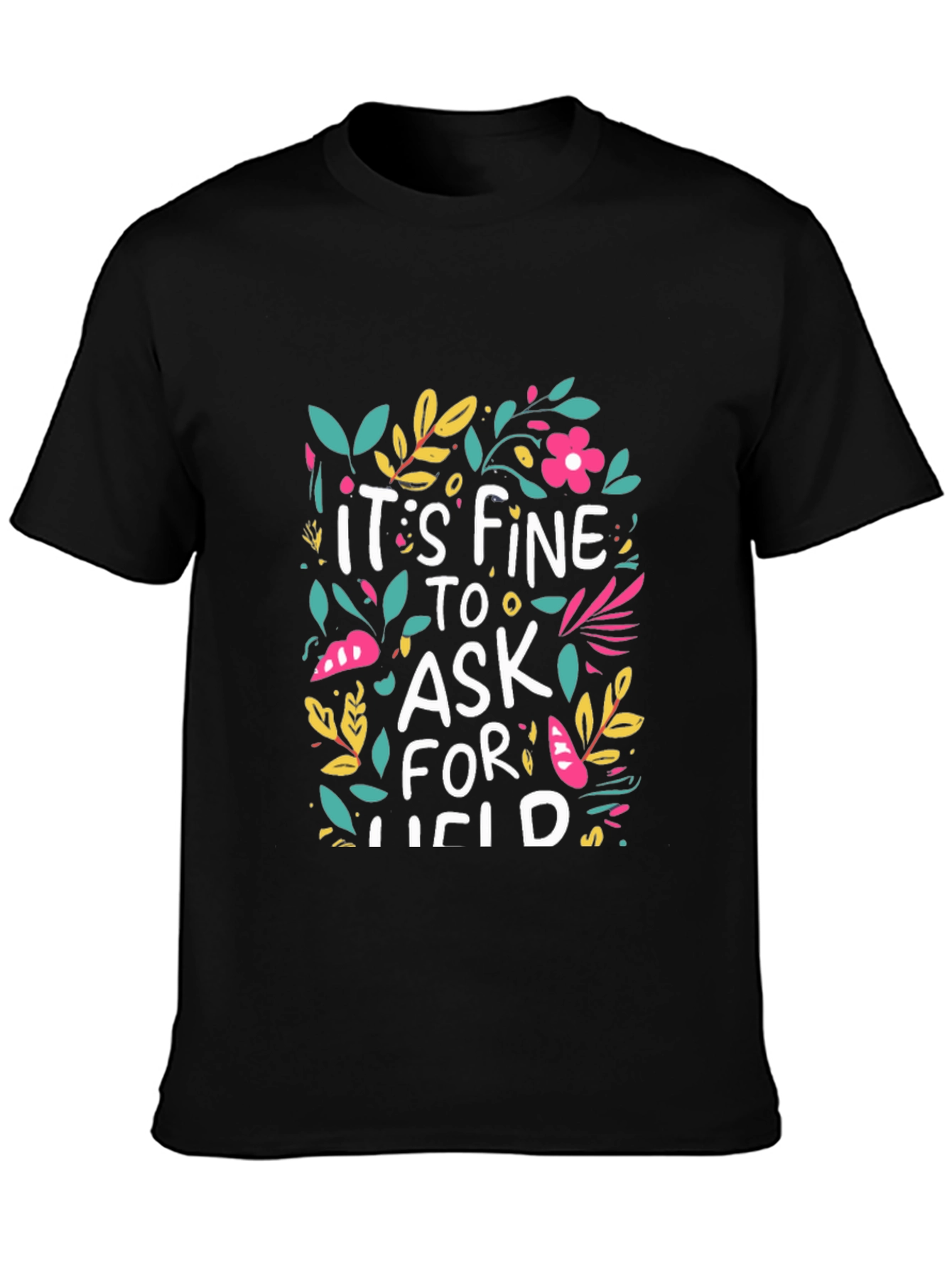 Black Floral Graphic T-Shirt - It's Fine to Ask for Lucid view 3