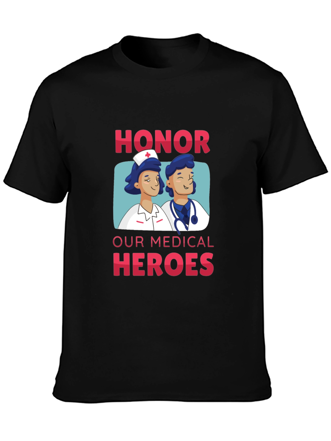 Honor Our Medical Heroes T-Shirt - 3