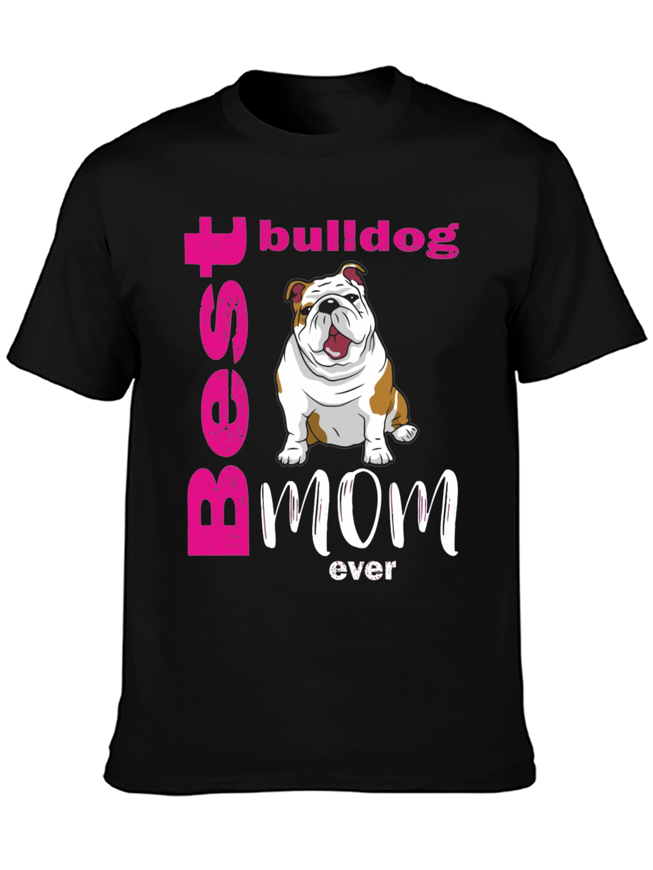 Black Best Bulldog Mom Ever T-Shirt - Cute Dog Graphic Tee view 3