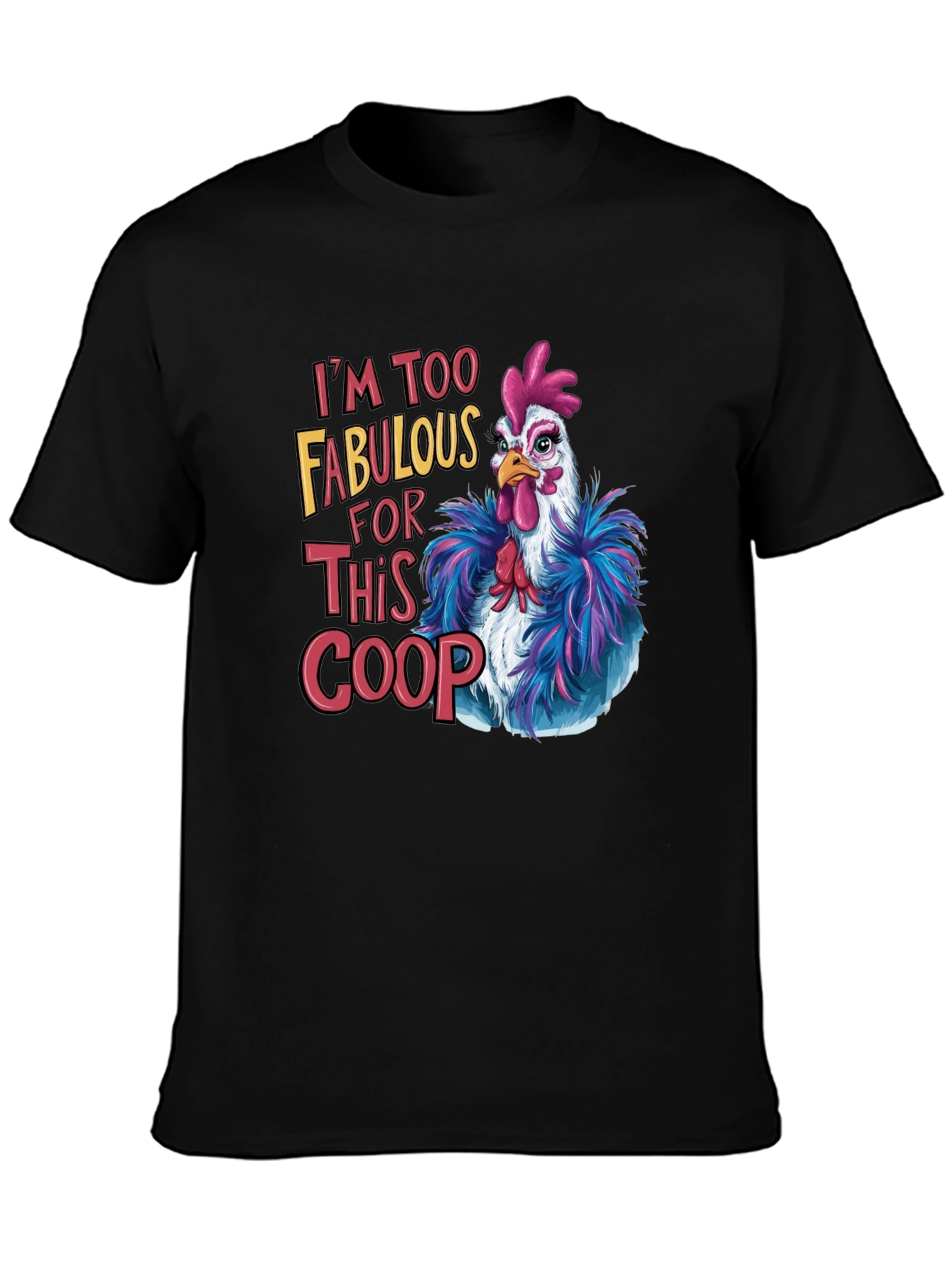 Black Fabulous Chicken T-Shirt - Funny Graphic Tee view 3