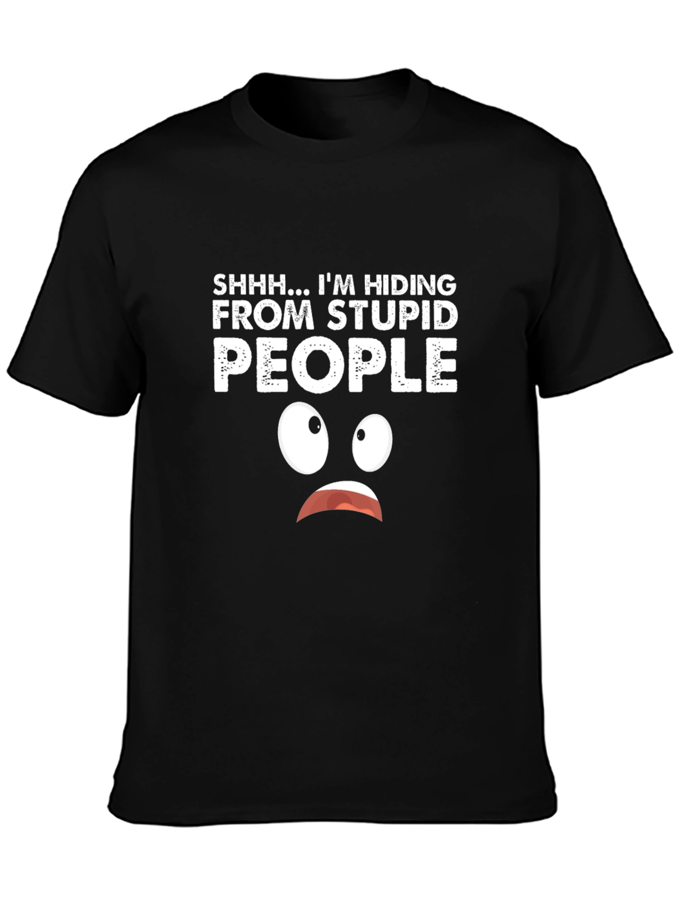 Black Hiding From Stupid People Graphic T-Shirt view 3