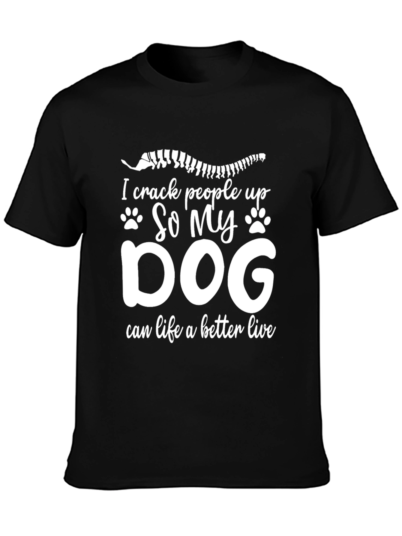 Black I Crack People Up Dog T-Shirt Funny Chiropractic Tee view 3