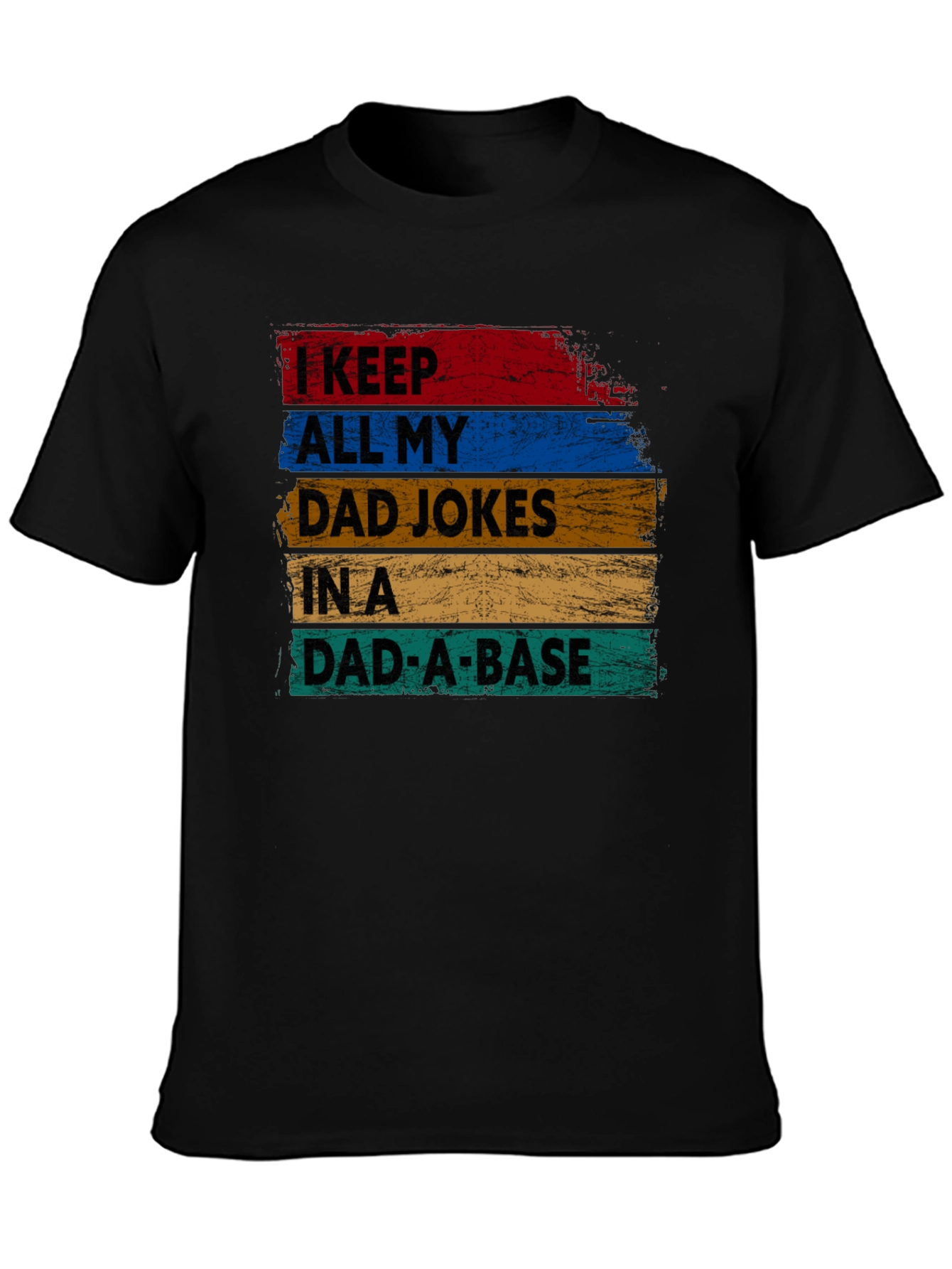 Black Dad Jokes T-Shirt - I Keep All My Dad Jokes In A Dad-A-Base view 3