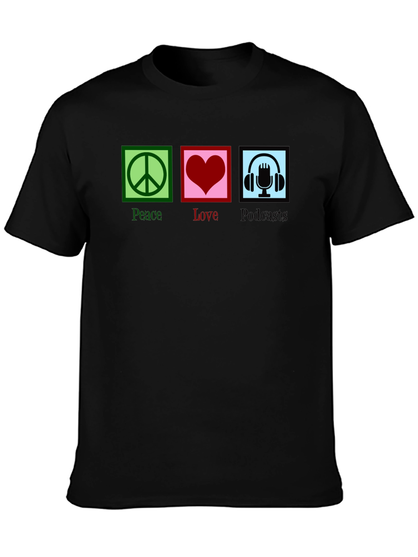 Black Peace Love Podcasts T-Shirt - Black Graphic Tee view 3