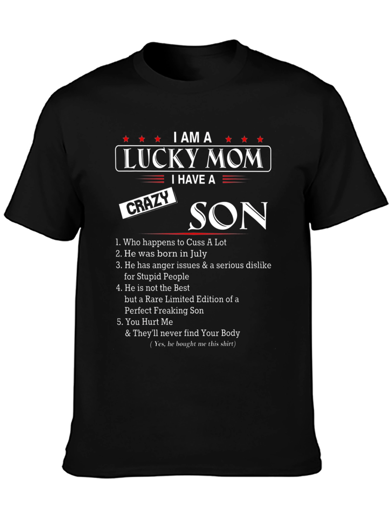 Black Lucky Mom Crazy Son Black T-Shirt view 3