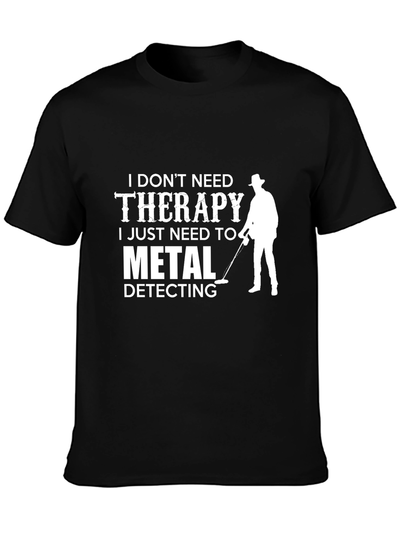 Black Metal Detecting Therapy T-Shirt view 3