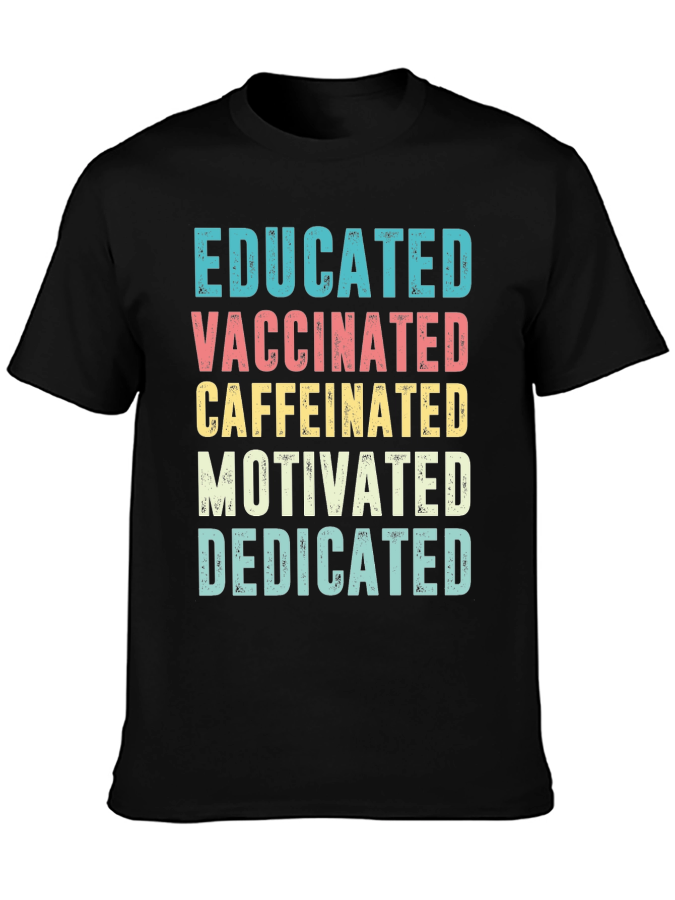 Educated Vaccinated Caffeinated Tee - 3