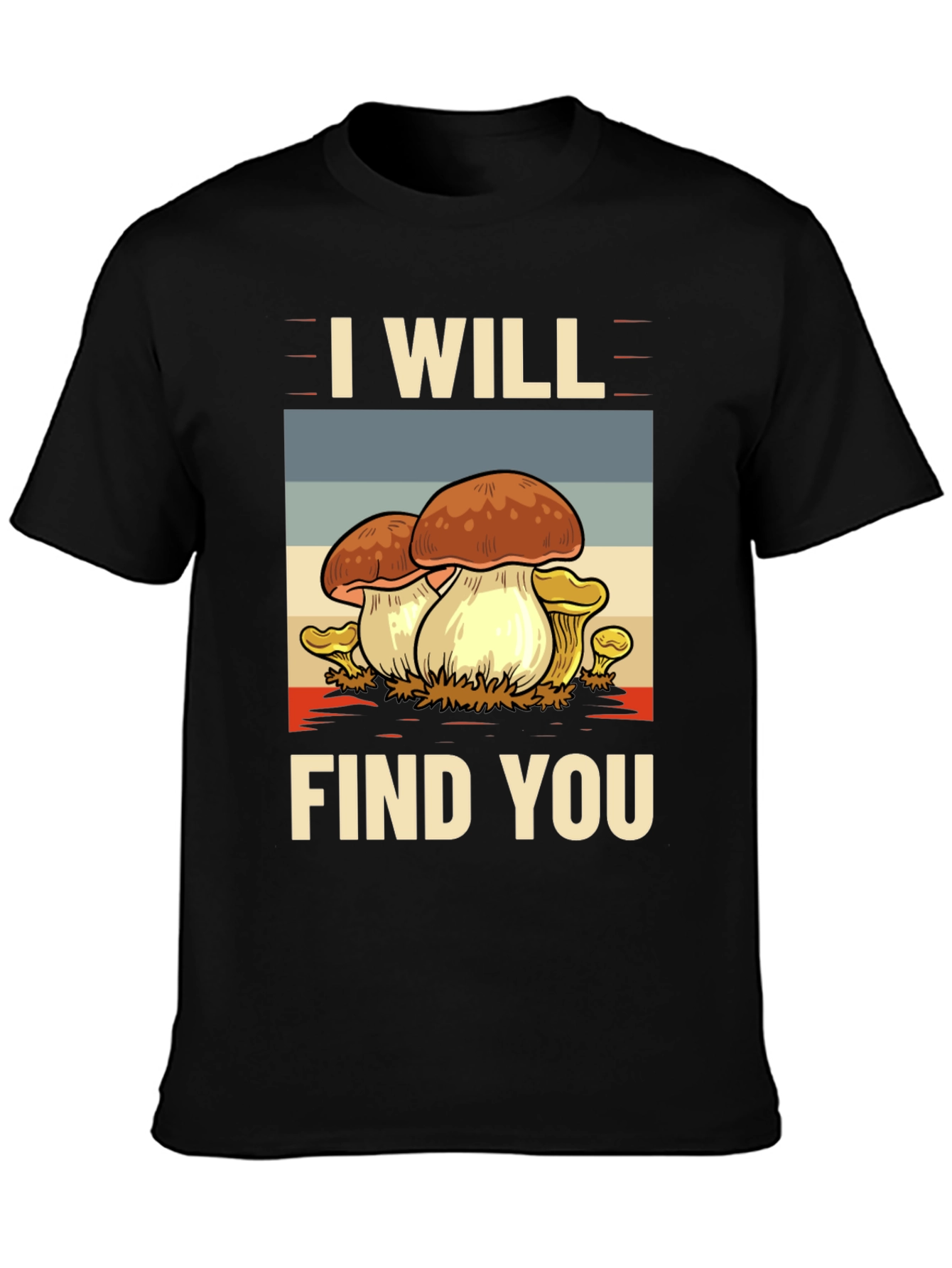 Black Mushroom Hunter T-Shirt - I Will Find You view 3