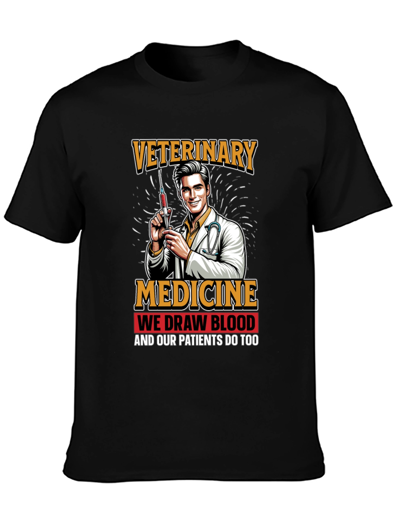 Black Veterinary Medicine We Draw Blood Graphic T-Shirt view 3