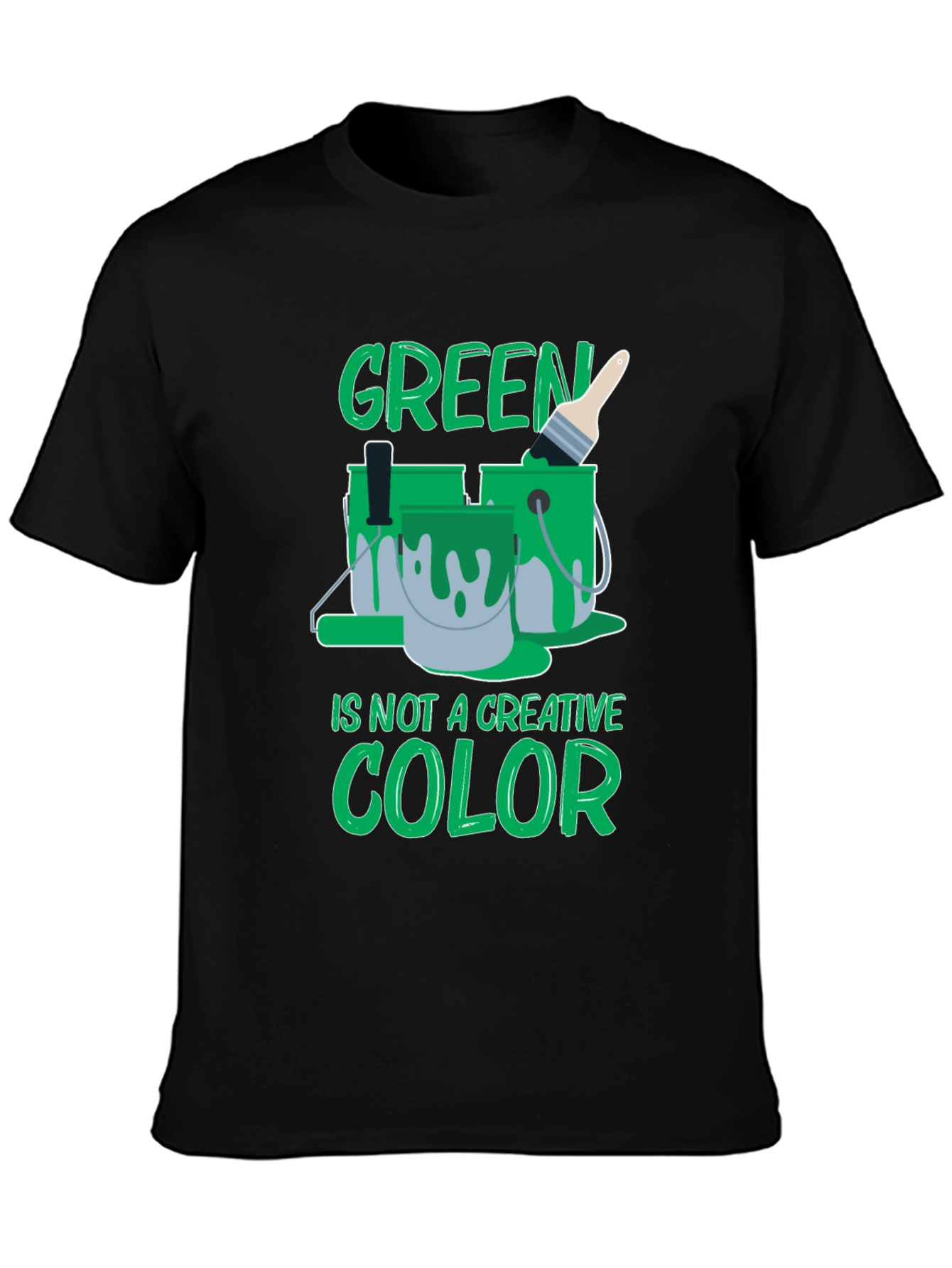 Black Green Is Not a Creative Color Graphic Tee view 3