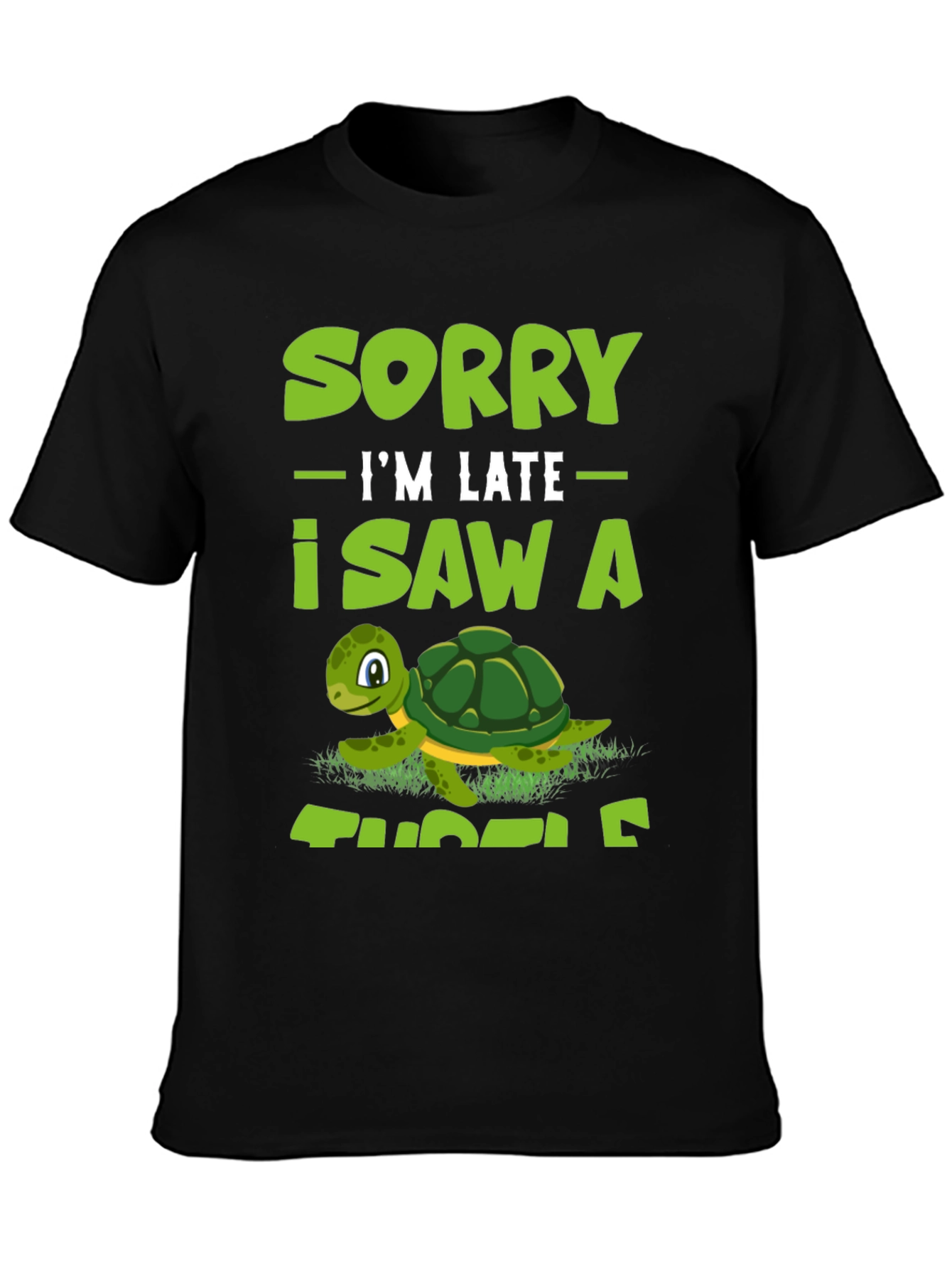 Black Sorry I'm Late I Saw A Turtle T-Shirt view 3