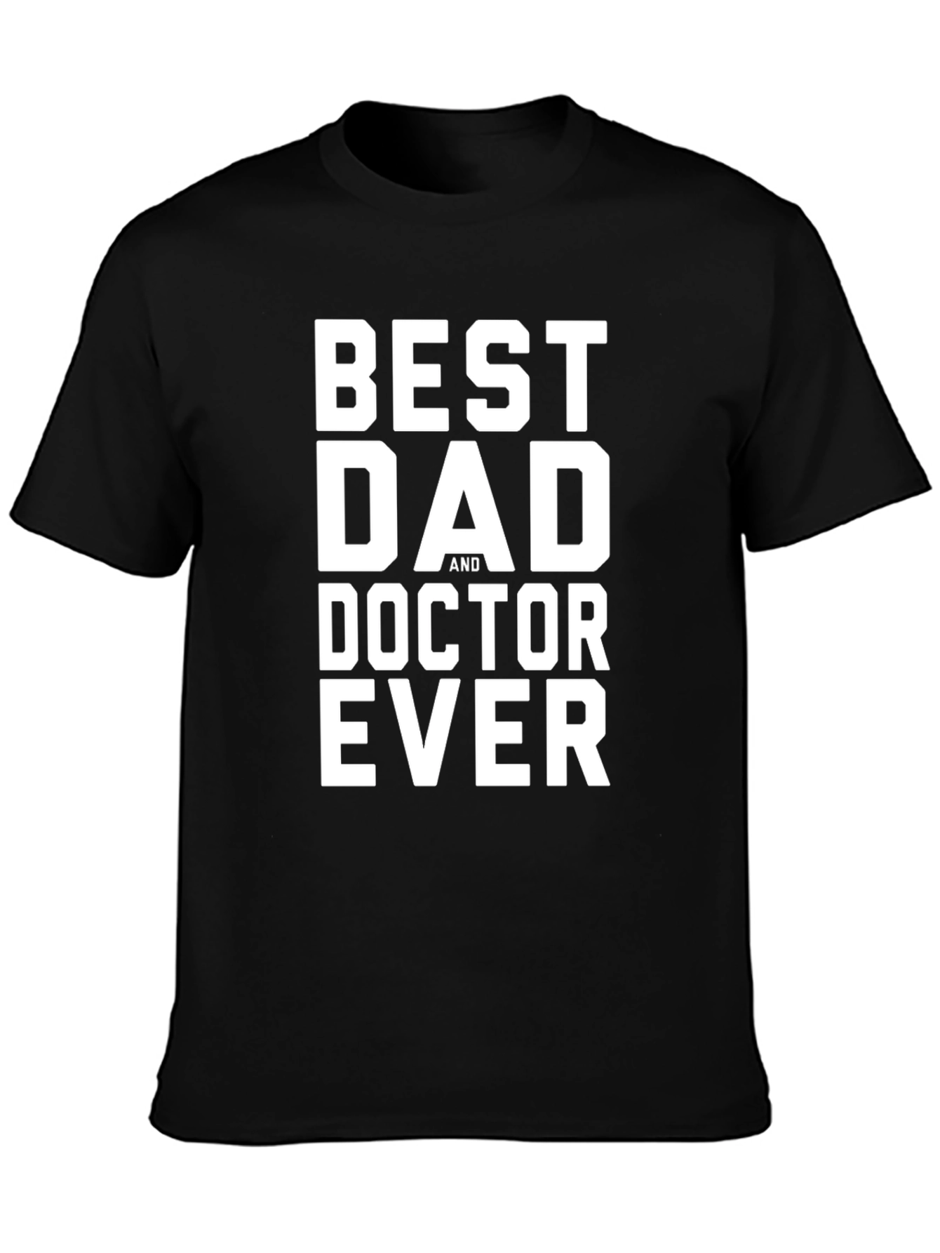 Black Best Dad Doctor Ever Black T-Shirt view 3