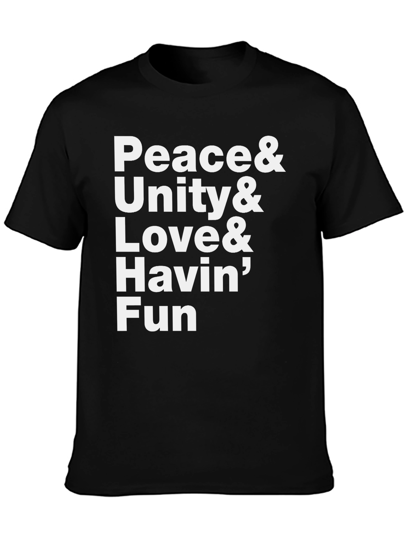 Black Peace, Unity, Love & Havin' Fun T-Shirt view 3