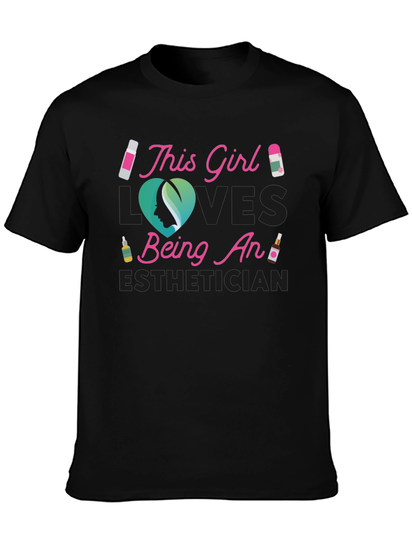 Black Esthetician T-Shirt - This Girl Loves Being An Esthetician view 3