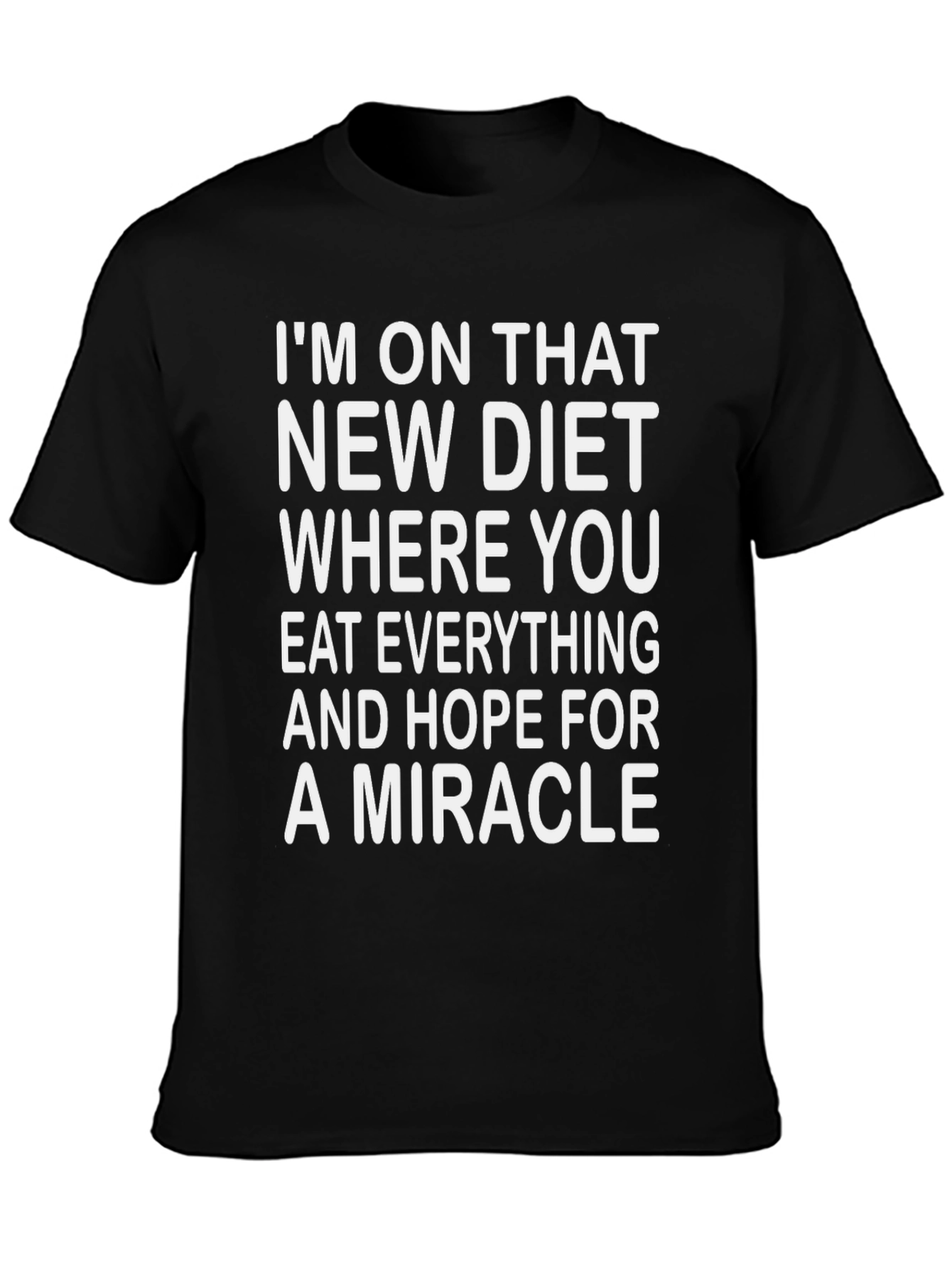 Black Miracle Diet T-Shirt - Eat Everything & Hope! view 3