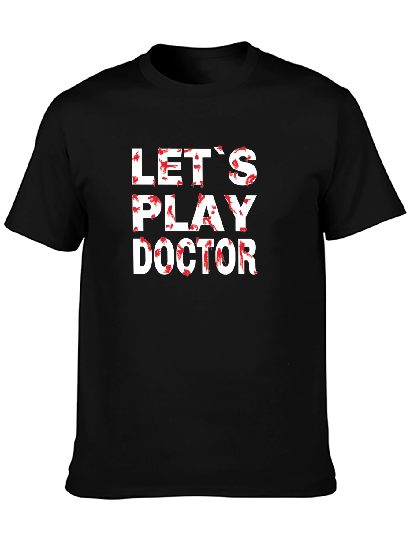 Black Let's Play Doctor Novelty T-Shirt view 3