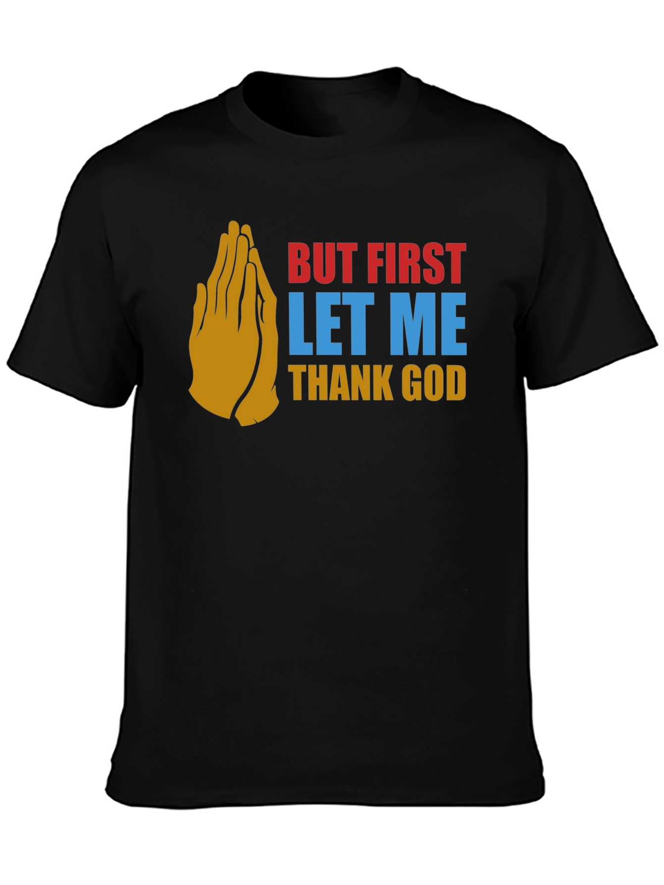 Black But First Thank God Graphic Tee view 3
