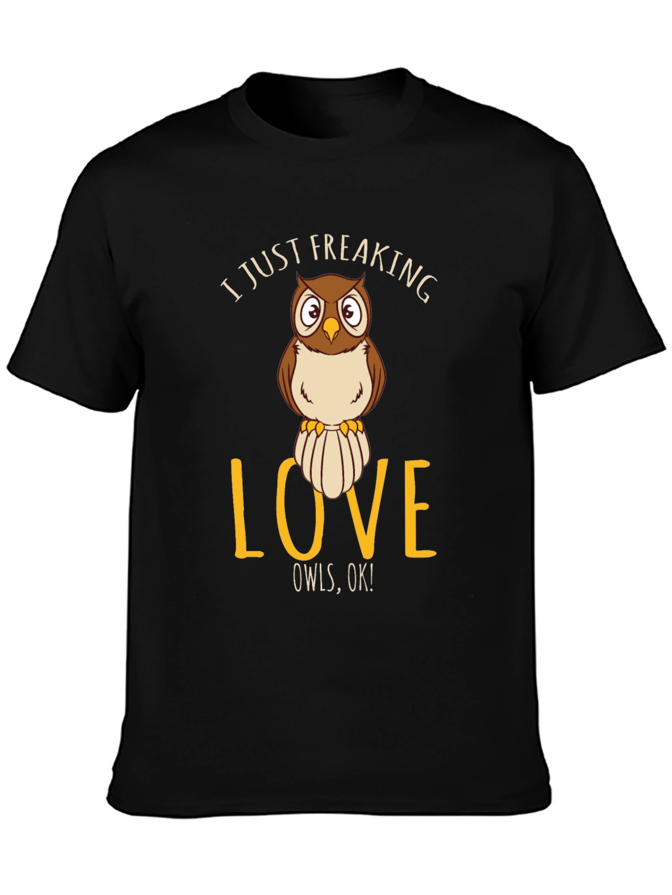 Black I Just Freaking Love Owls T-Shirt view 3