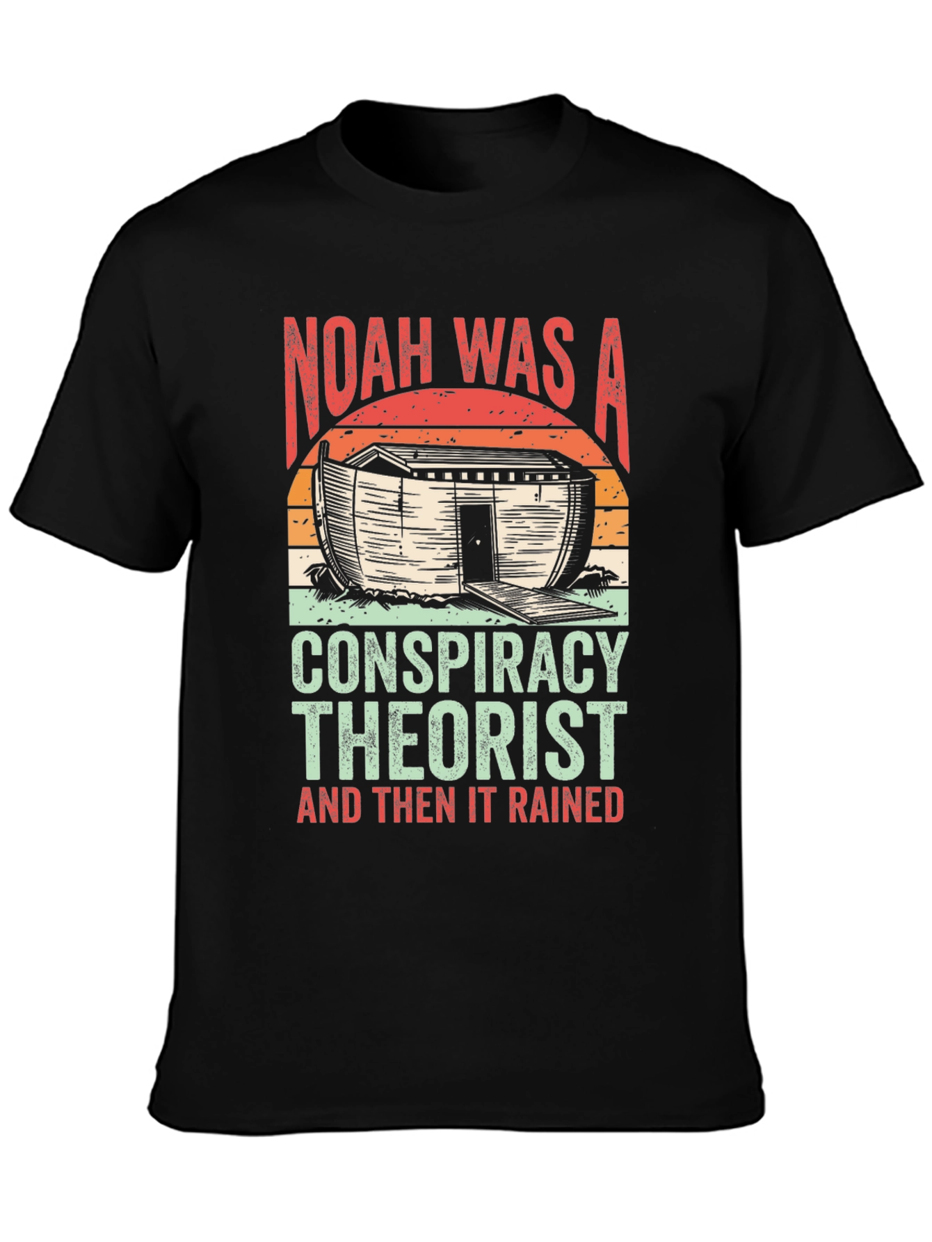 Black Noah Was A Conspiracy Theorist T-Shirt view 3