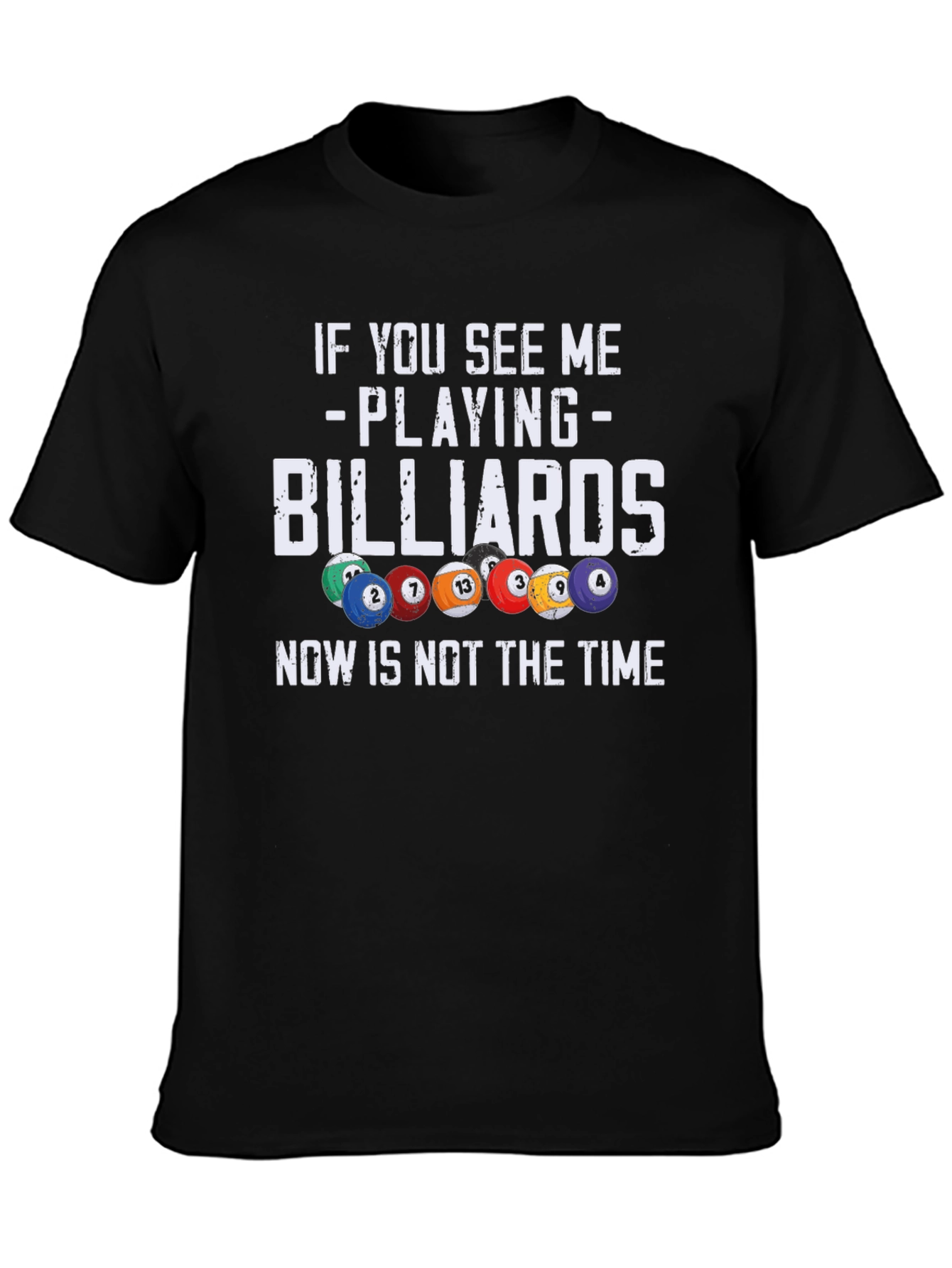 Billiards T-Shirt: If You See Me Playing - 3