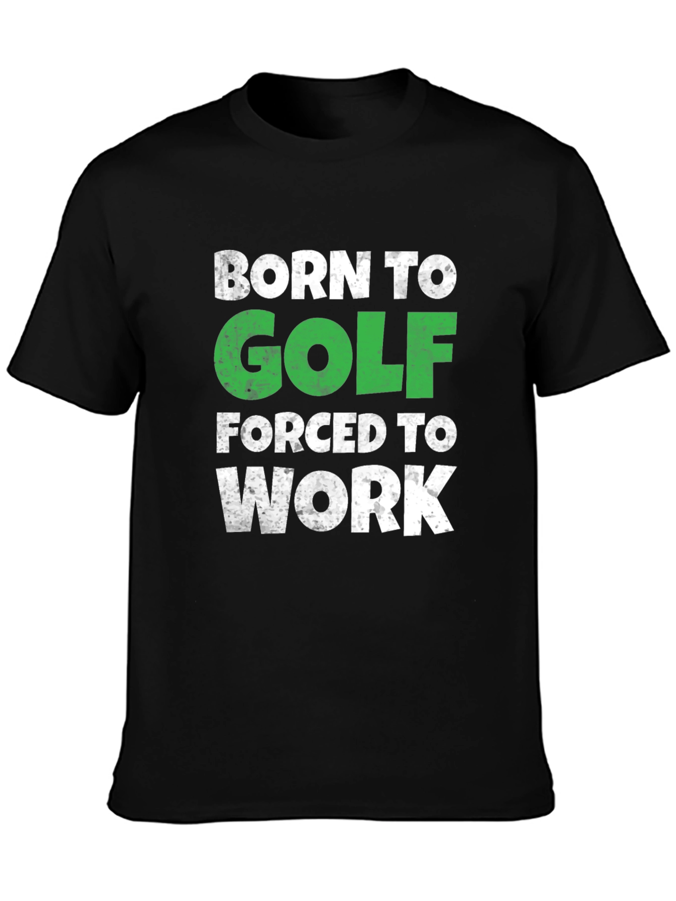 Black Born to Golf T-Shirt - Humorous Golfer Tee view 3