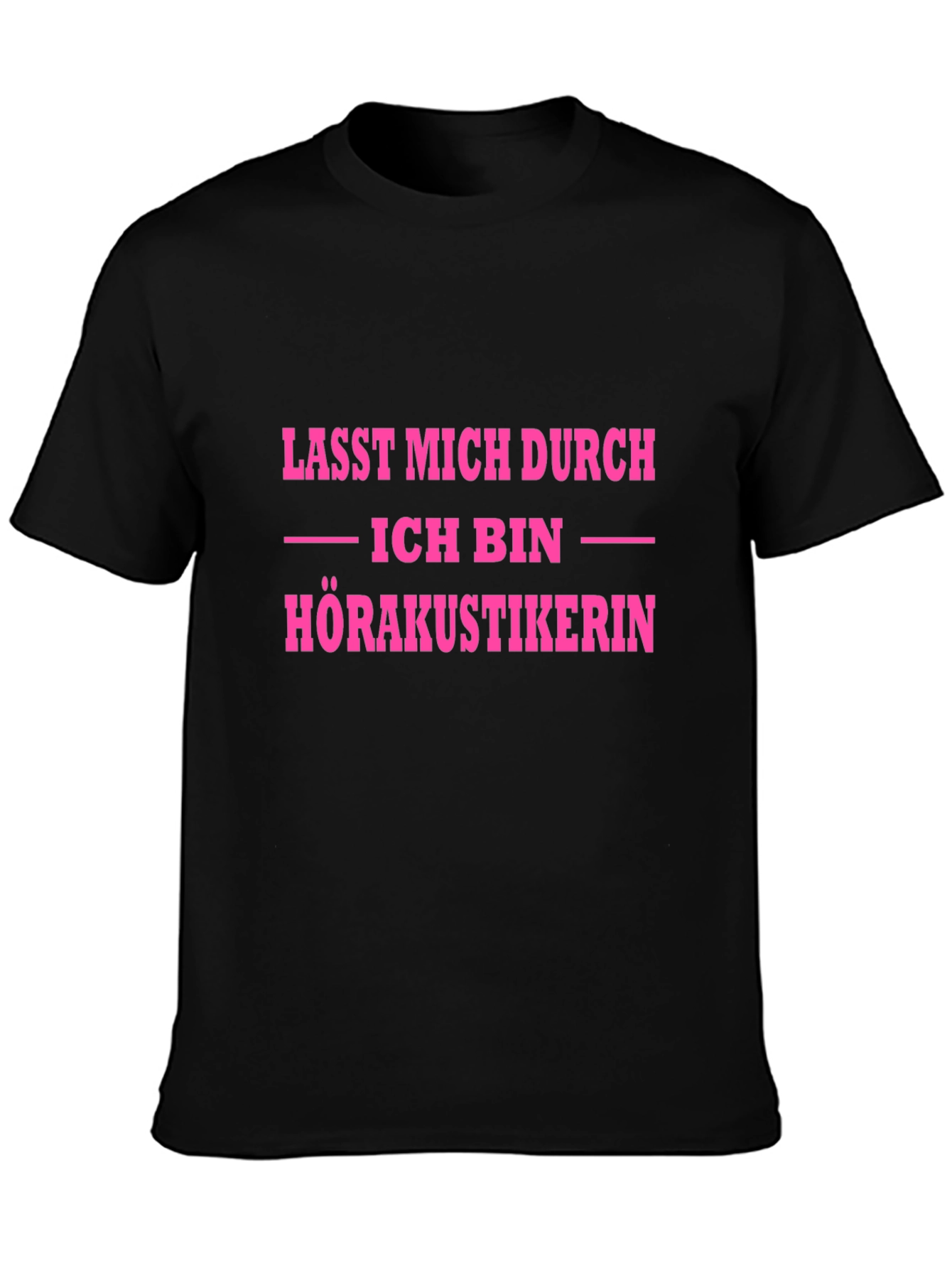 Funny Audiologist T-Shirt - Lasst Mich Durch! - 3