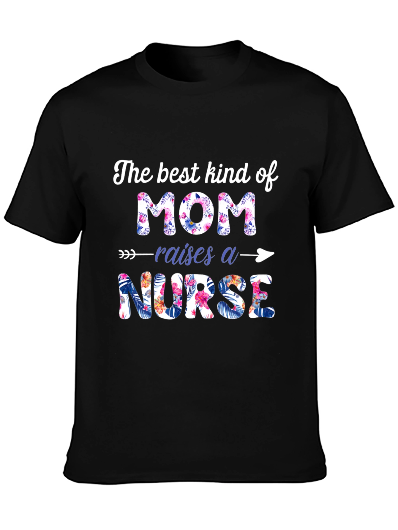 Black Best Kind of Mom Raises a Nurse T-Shirt view 3