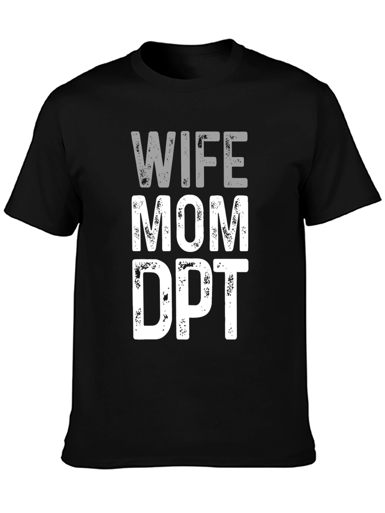 Black Wife Mom DPT T-Shirt - Gift for Physical Therapist view 3