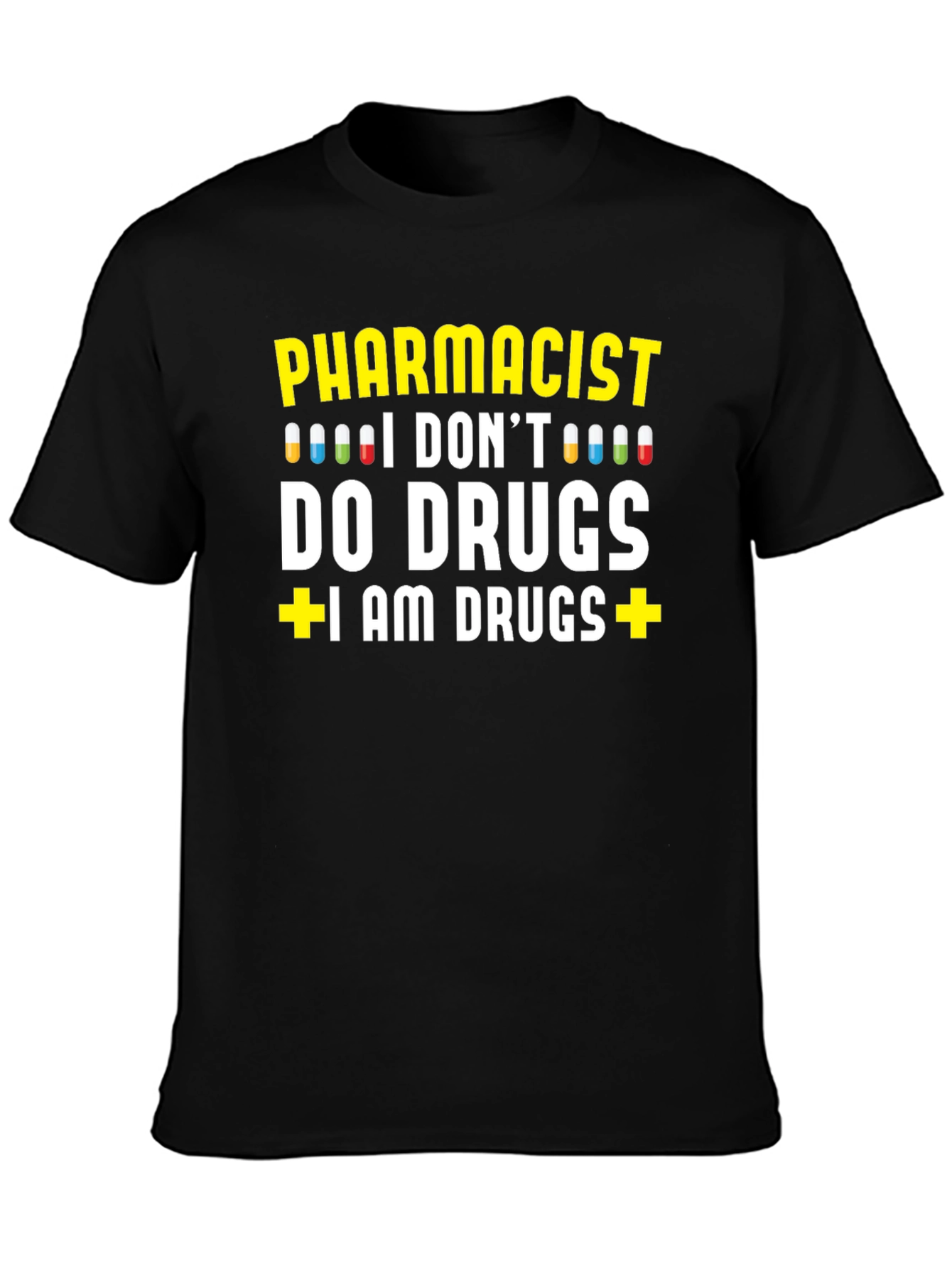 Black Pharmacist I AM DRUGS Graphic T-Shirt view 3