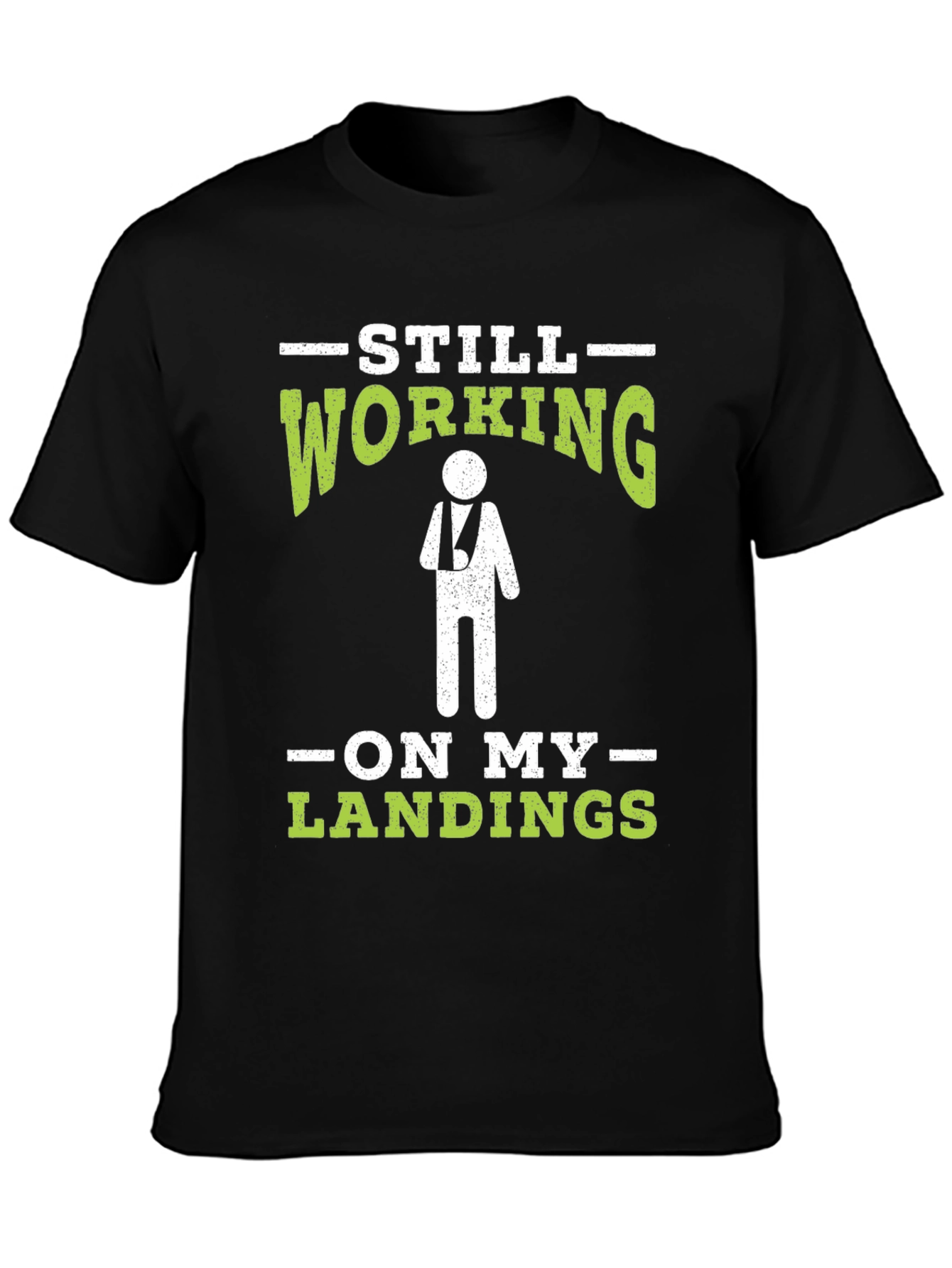 Black Still Working On My Landings T-Shirt Funny Injury Tee view 3