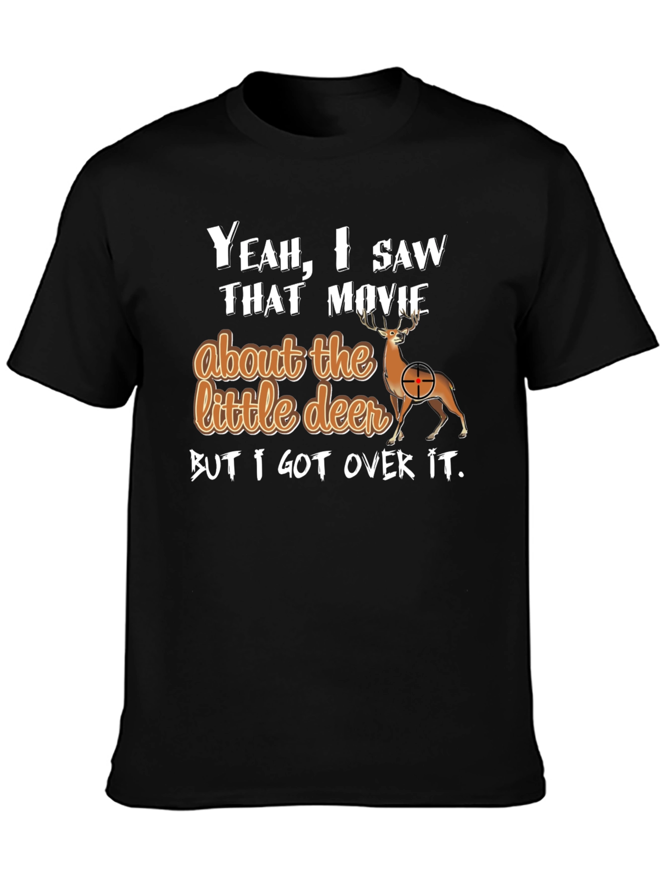Funny Deer Hunting T-Shirt - Yeah I Saw That Movie - 3