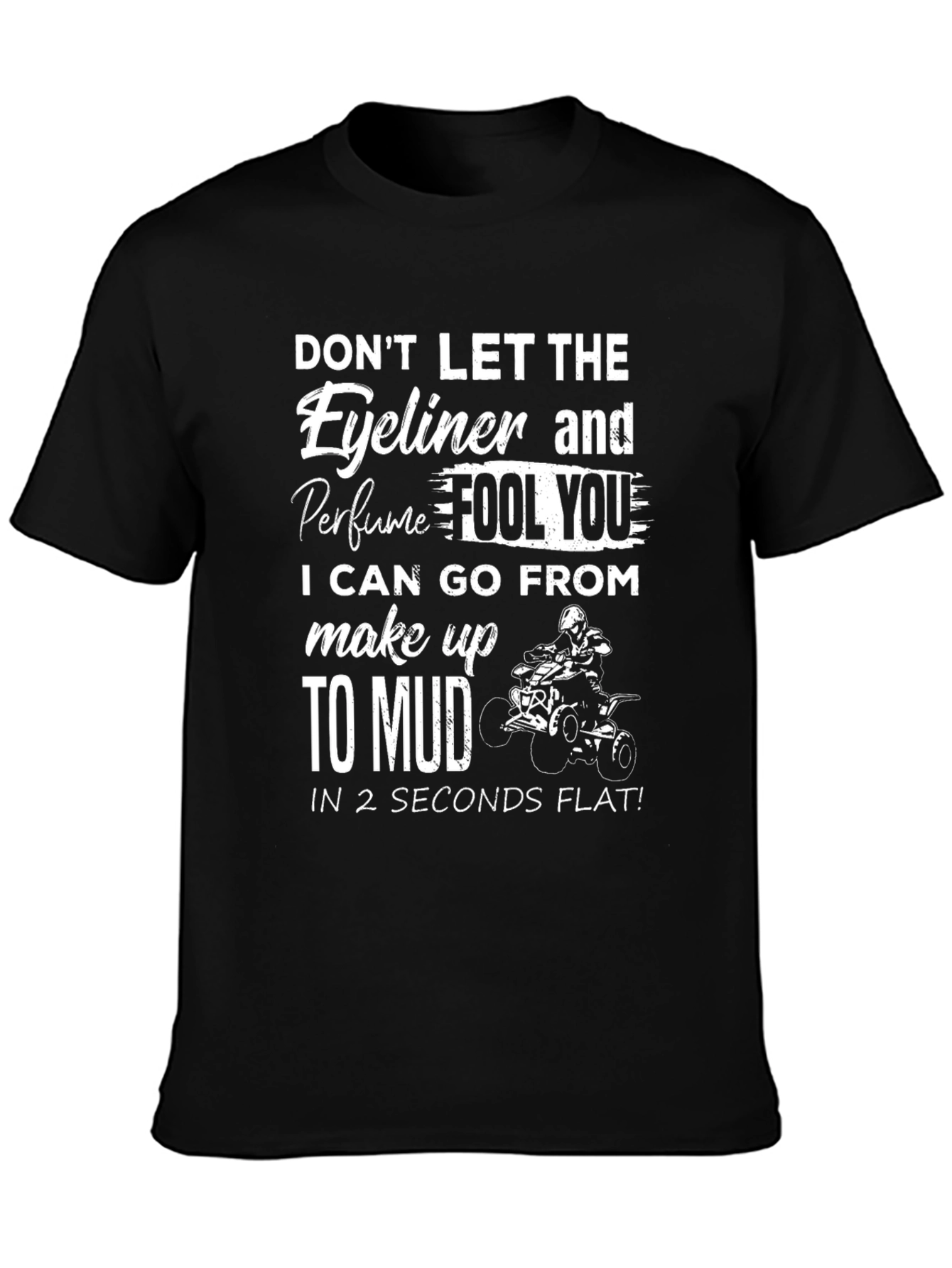 Black Eyeliner & Perfume Mudding T-Shirt view 3