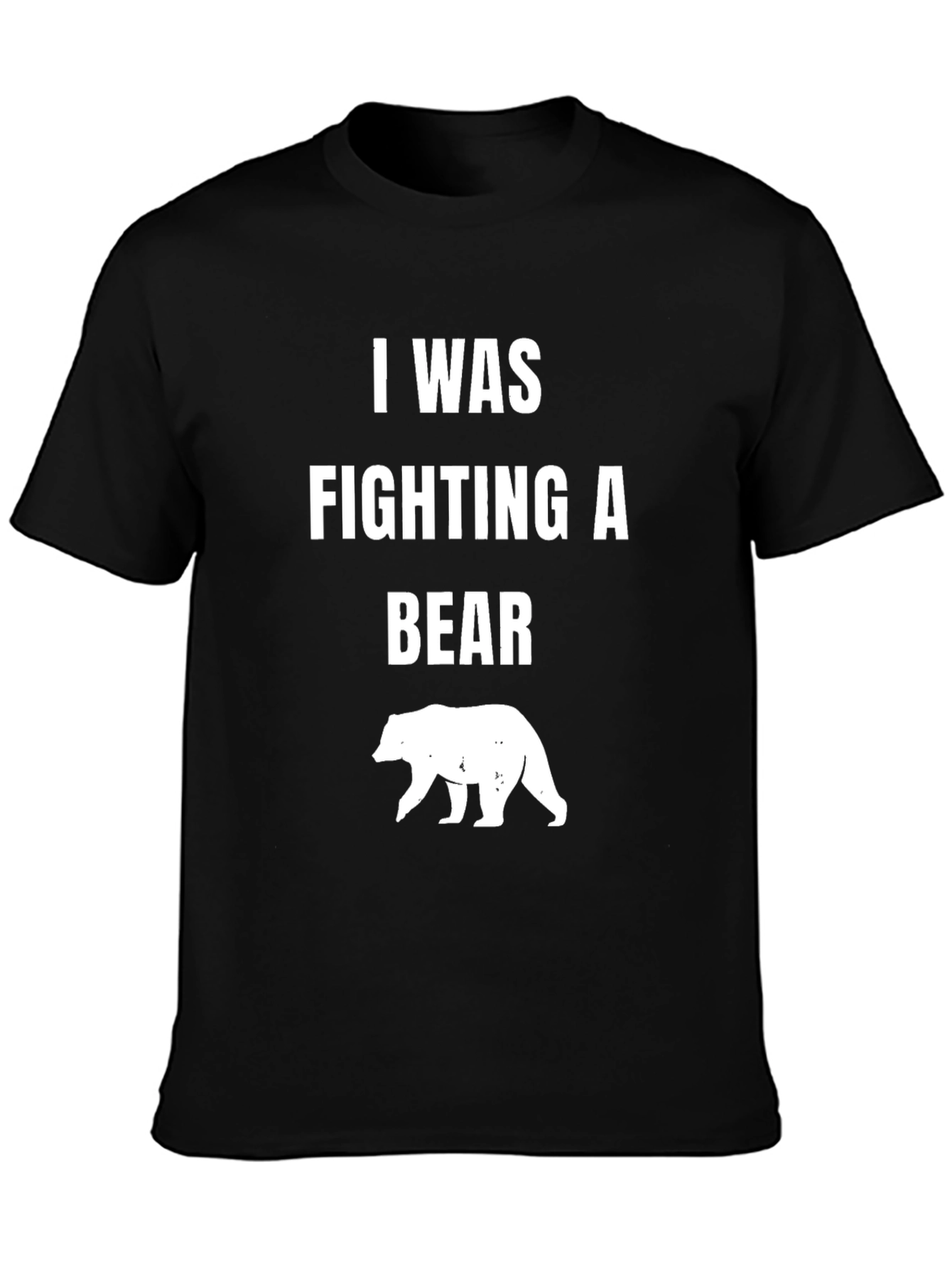 Black I Was Fighting A Bear T-Shirt view 3