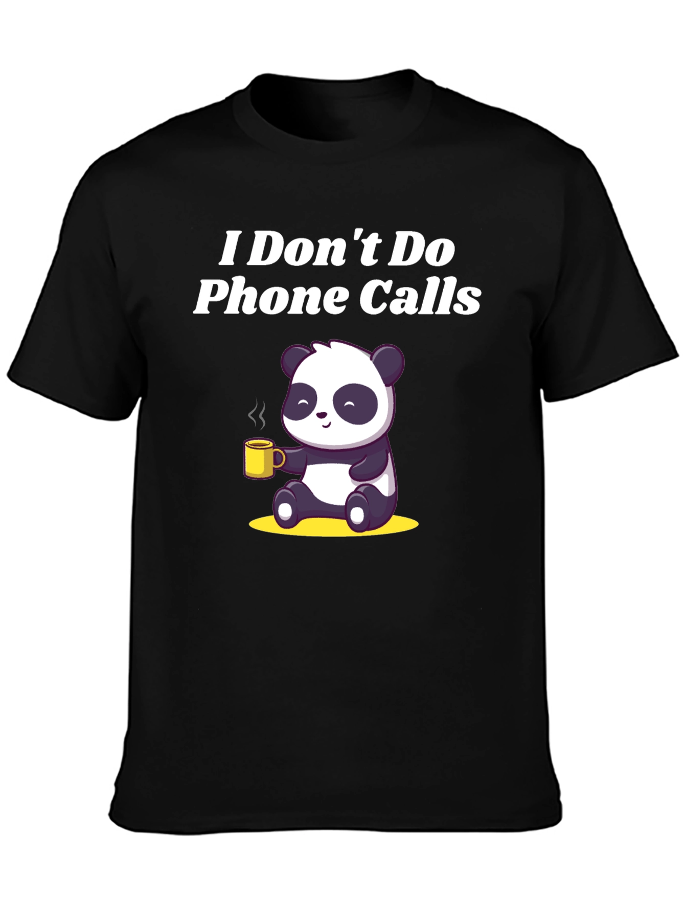 Black Funny Panda "I Don't Do Phone Calls" Black T-Shirt view 3