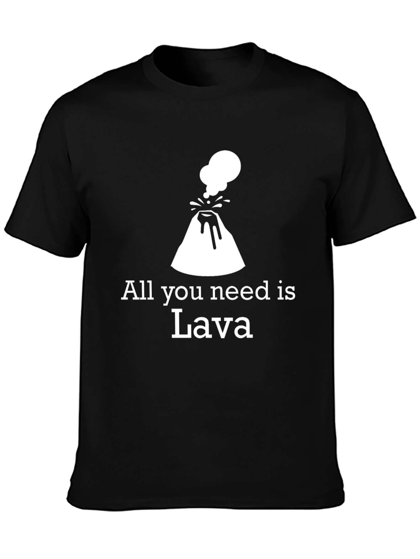 Black All You Need Is Lava T-Shirt - Funny Volcano Tee view 3