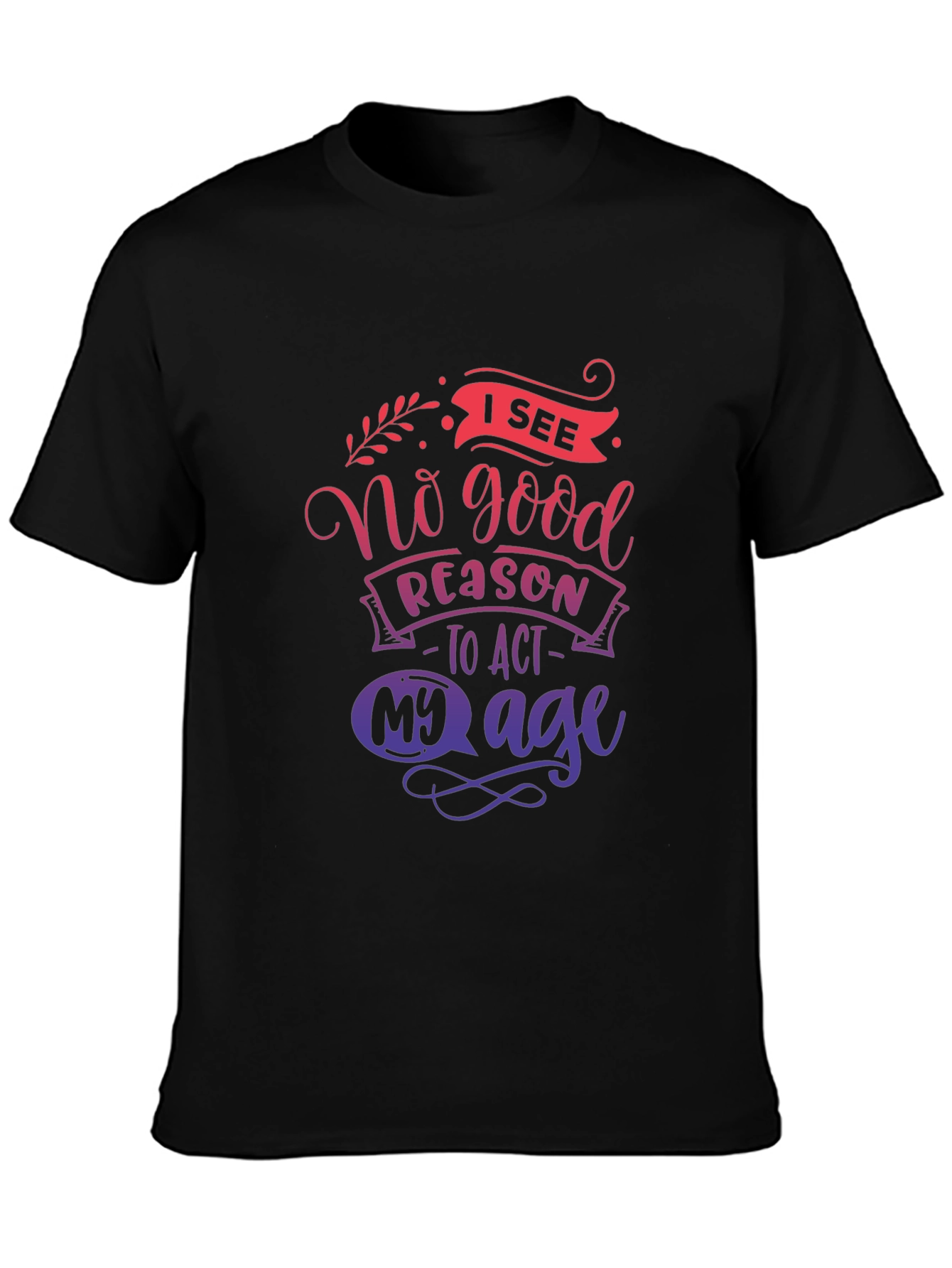 Black Funny No Good Reason T-Shirt view 3