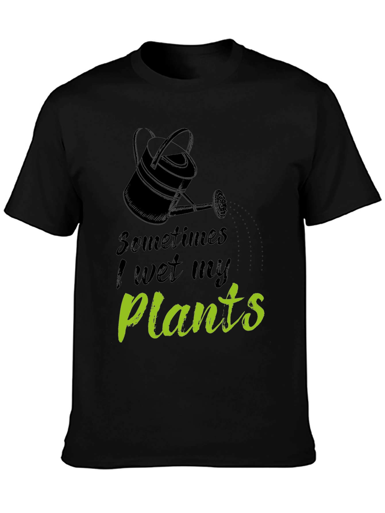 Black Funny "I Wet My Plants" Black Graphic T-Shirt view 3