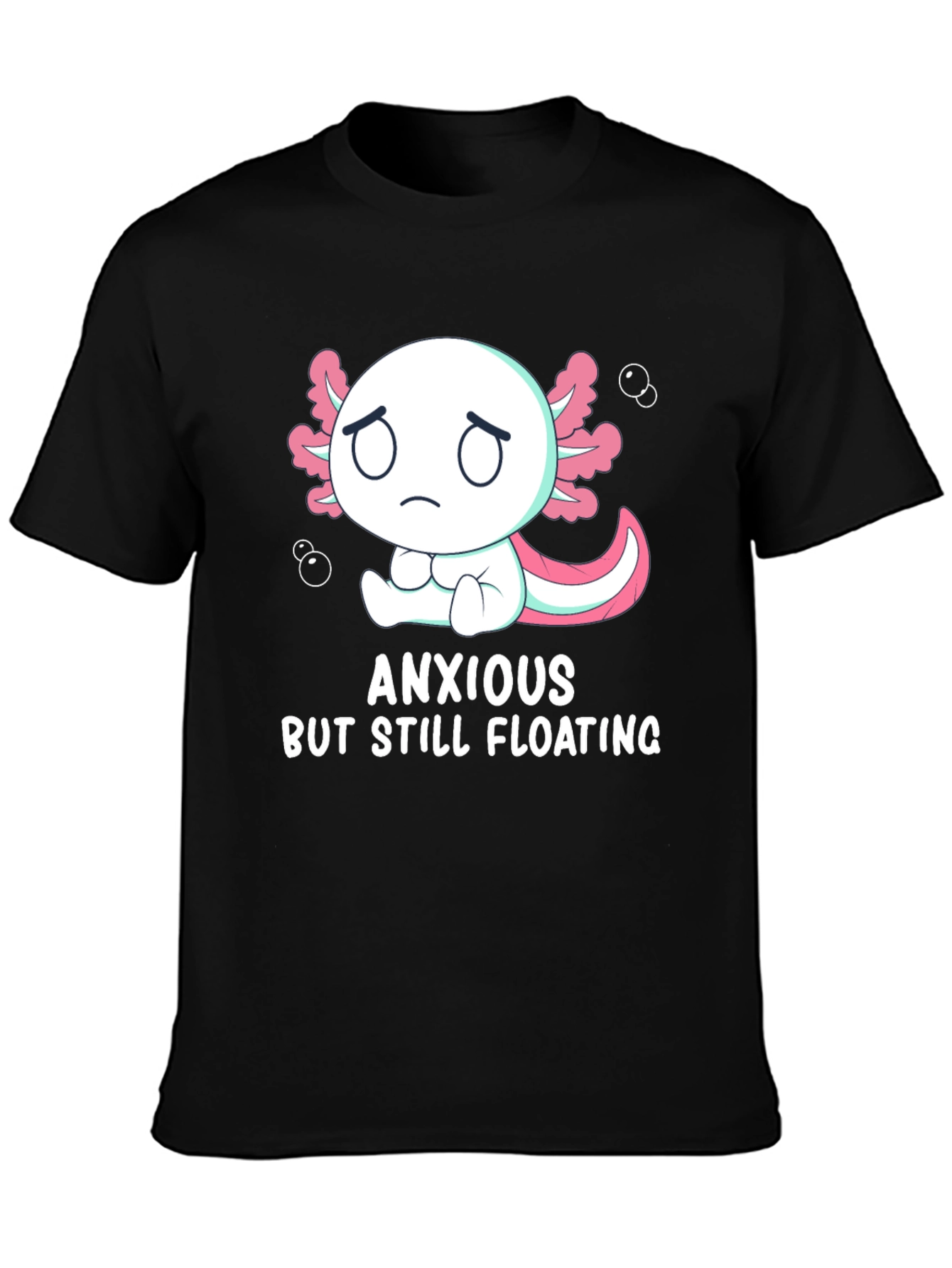 Black Anxious But Still Floating Axolotl T-Shirt view 3