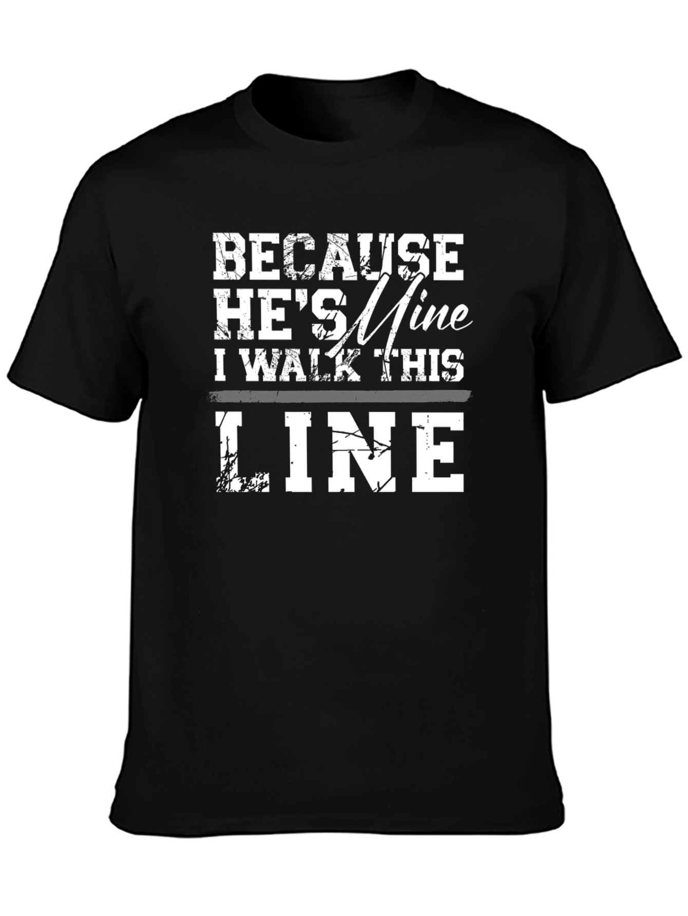 Black Because He's Mine T-Shirt view 3