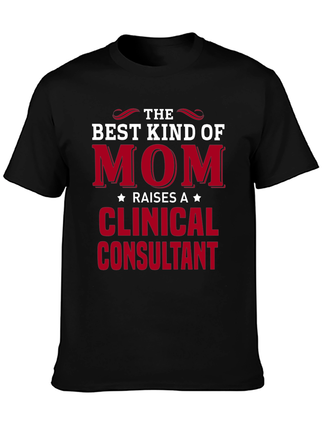 Black Best Mom Clinical Consultant T-Shirt view 3