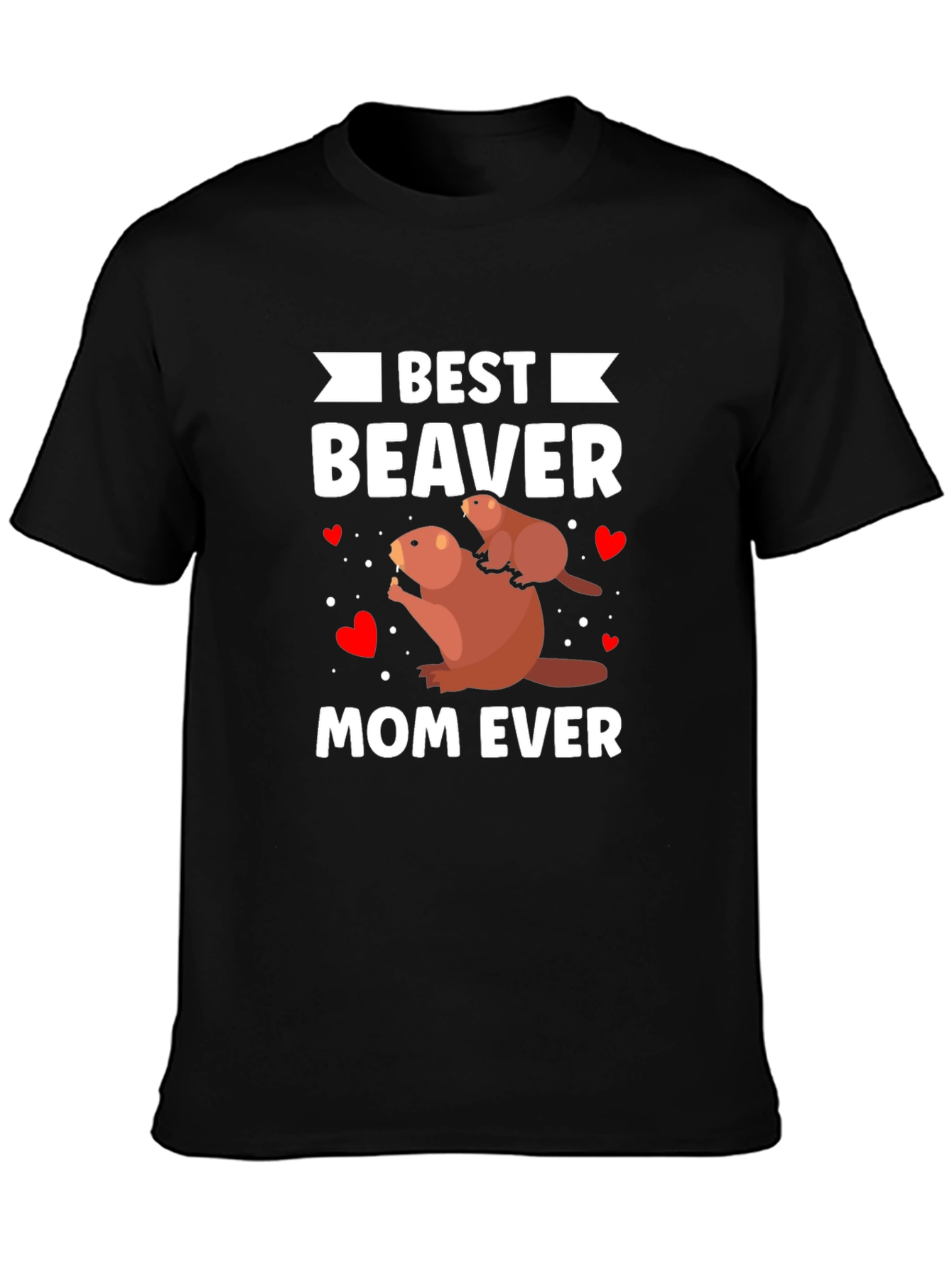 Black Best Beaver Mom Ever T-Shirt view 3