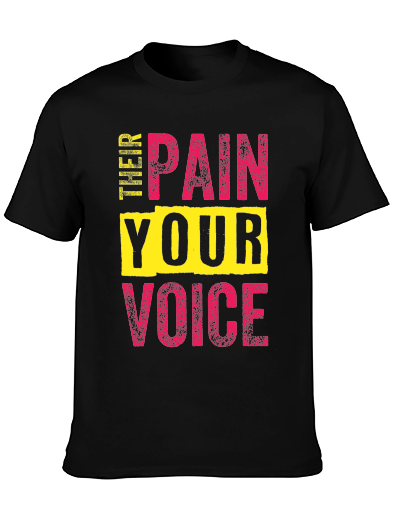 Black Pain Your Voice T-Shirt - Bold Statement Tee view 3